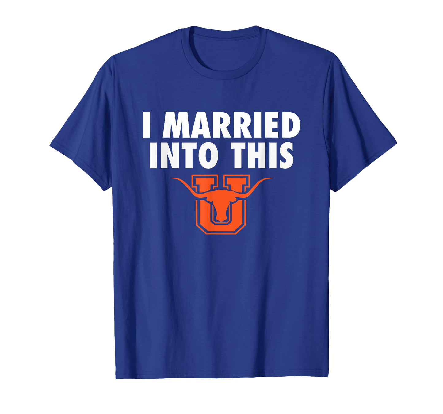 United Longhorns Logo I Married Into This HS T-Shirt