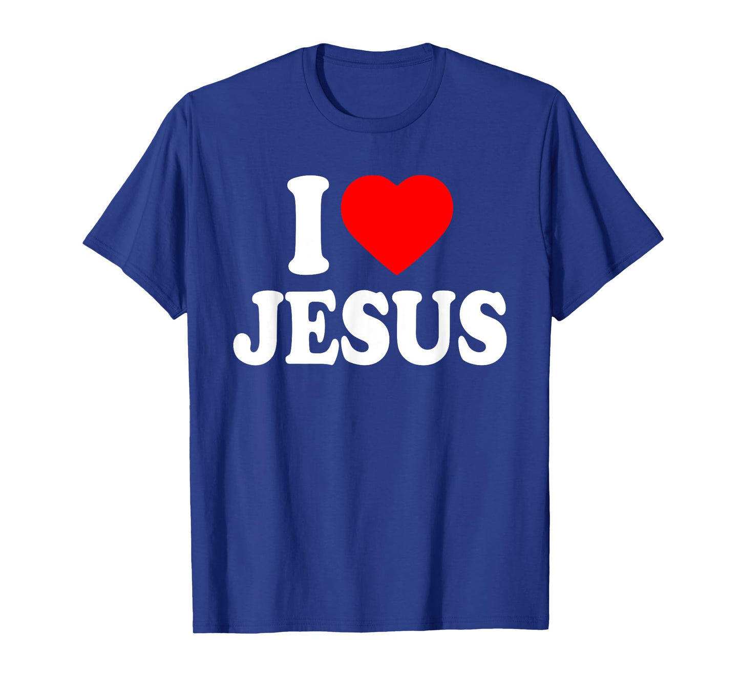 I LOVE JESUS T-Shirt