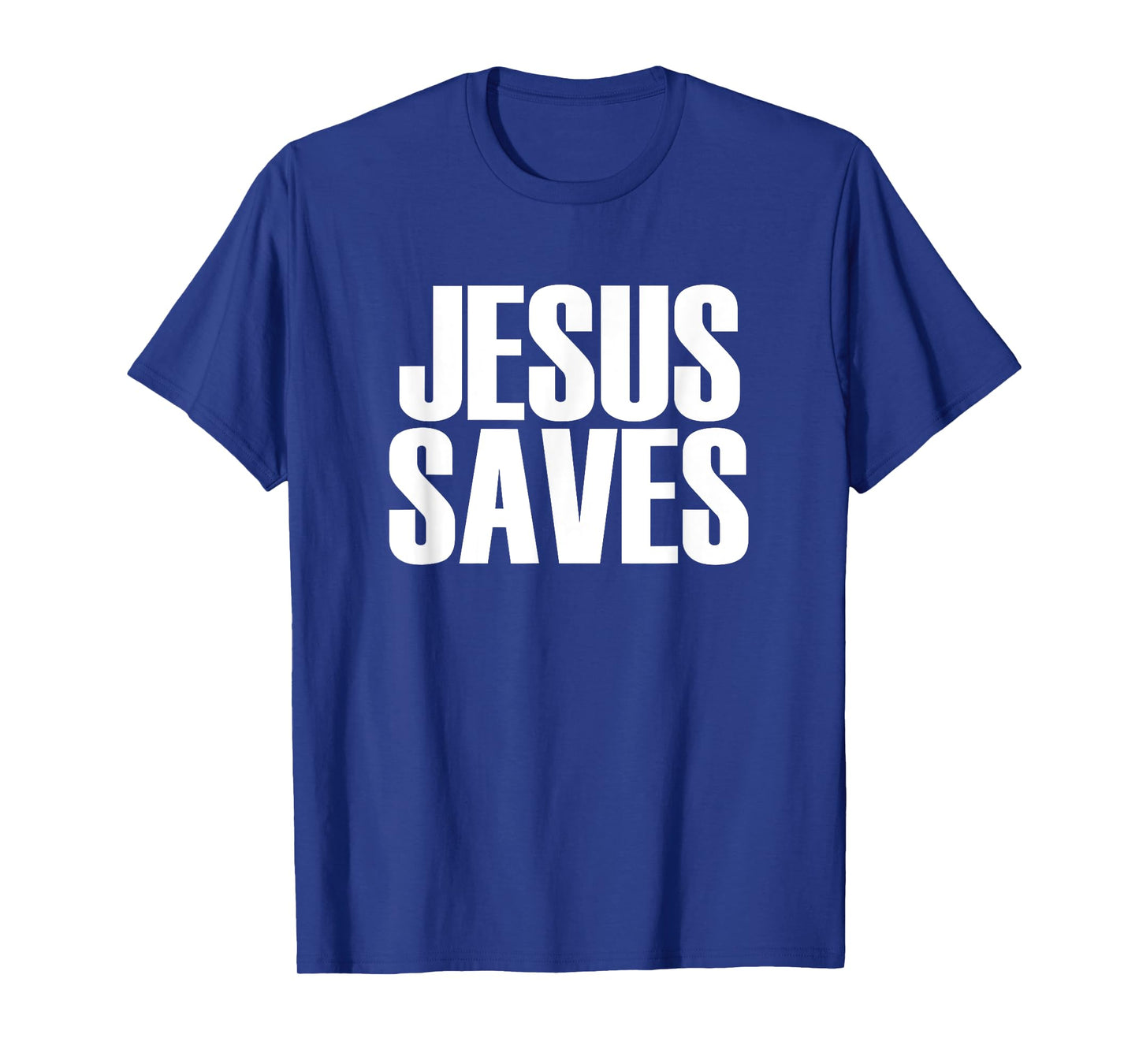 Jesus Saves - Popular Christian Faith Quote T-shirt T-Shirt