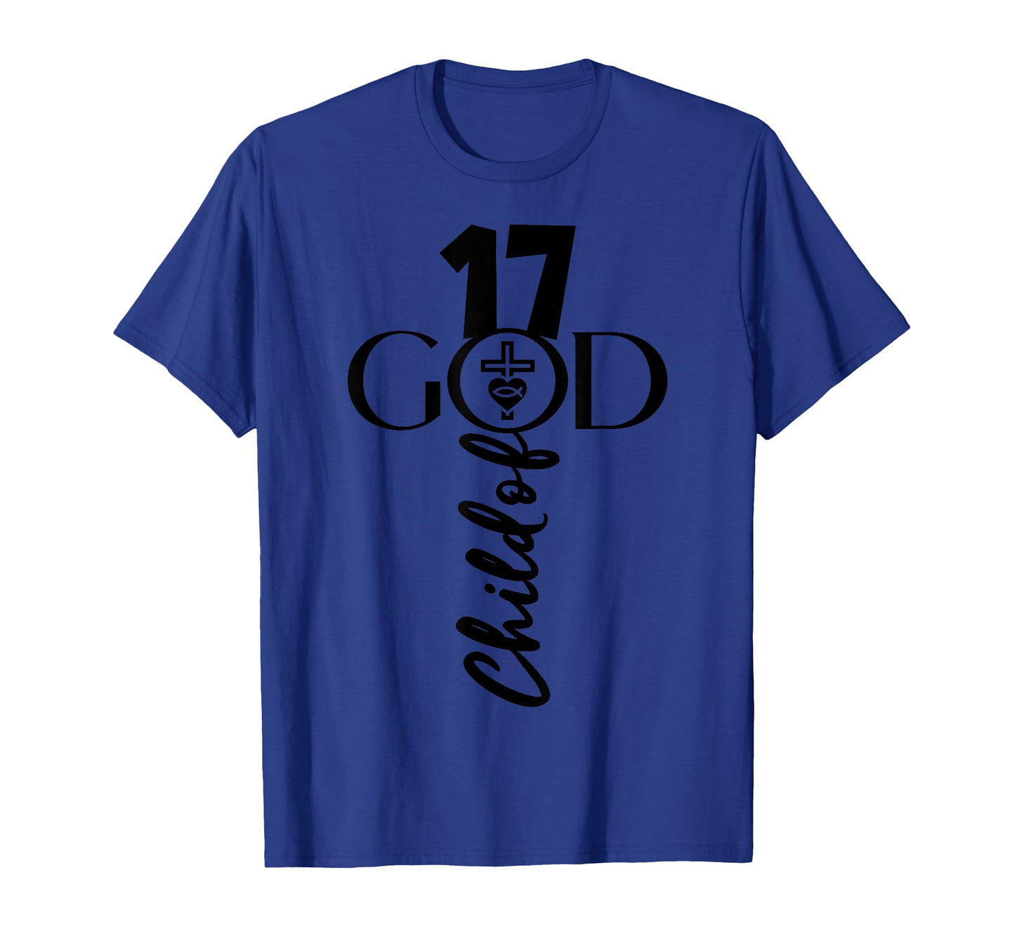 Christ GOD 17 Years Jesus 17th Birthday T-Shirt