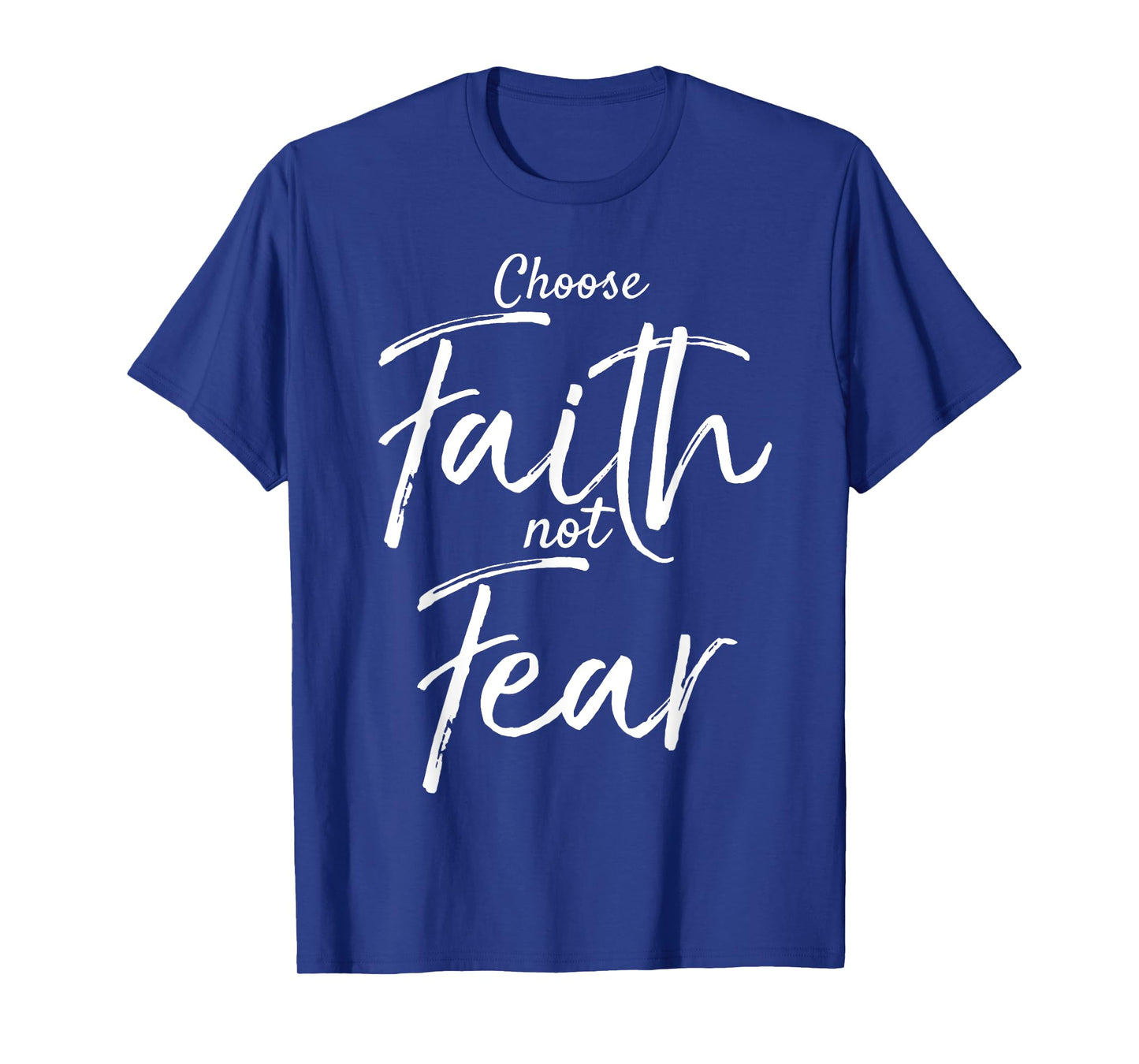 Choose Faith Not Fear Shirt Vintage Bold Christian T-Shirt