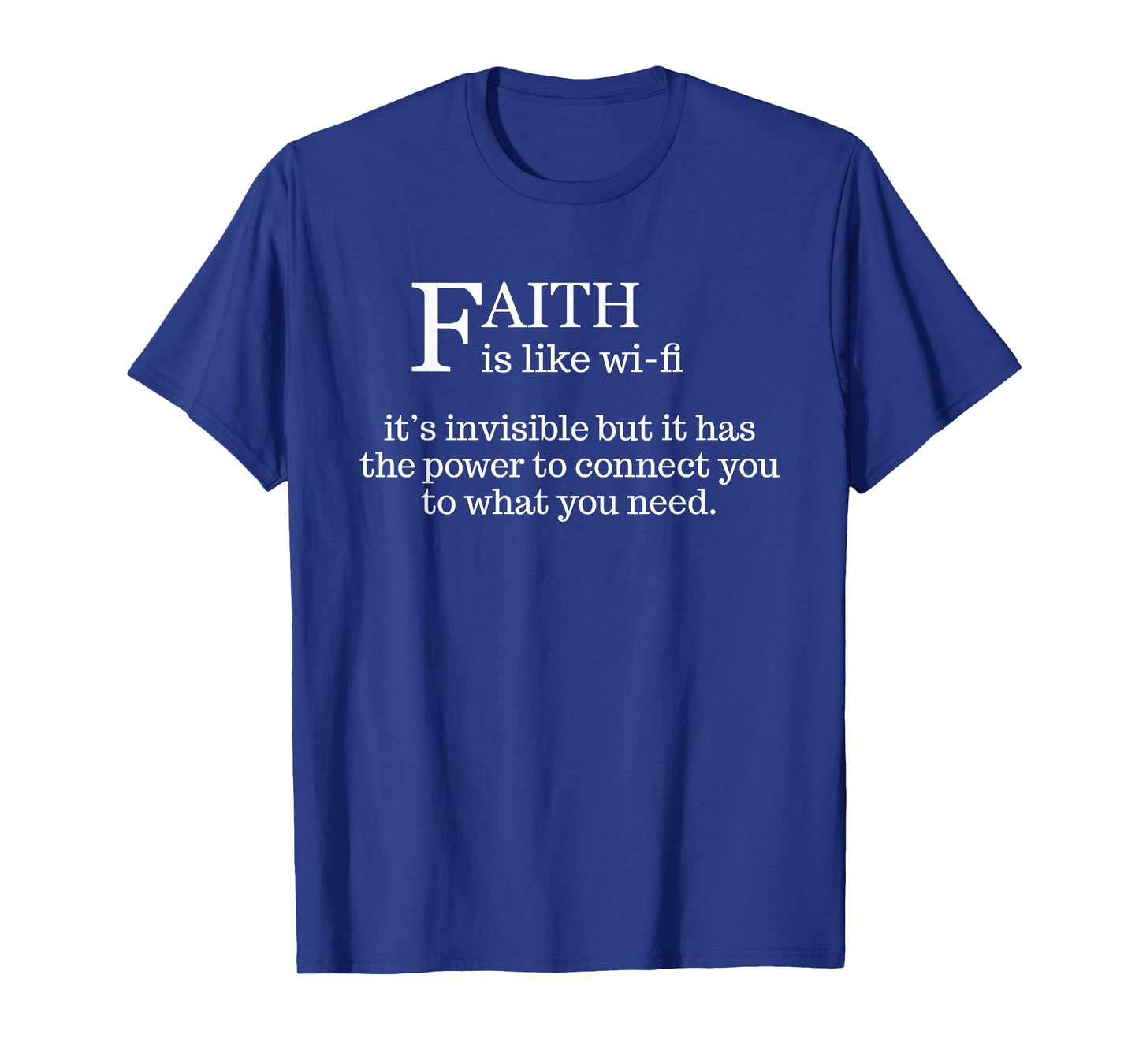 Faith Is Like Wifi - Funny Christian Pastoral T-Shirt