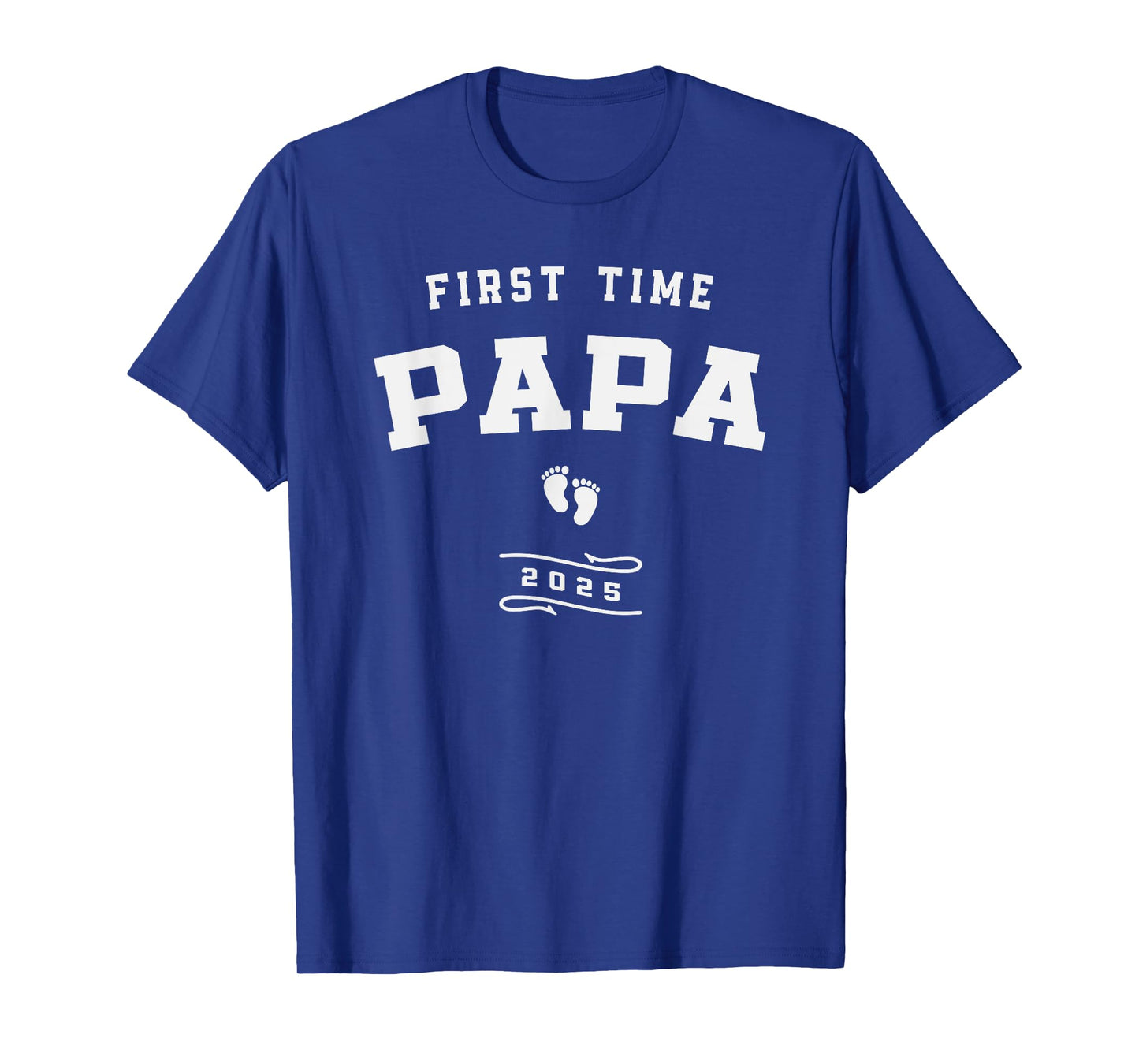 First-Time Papa 2025 Promoted To Papa Est 2025 New Father T-Shirt