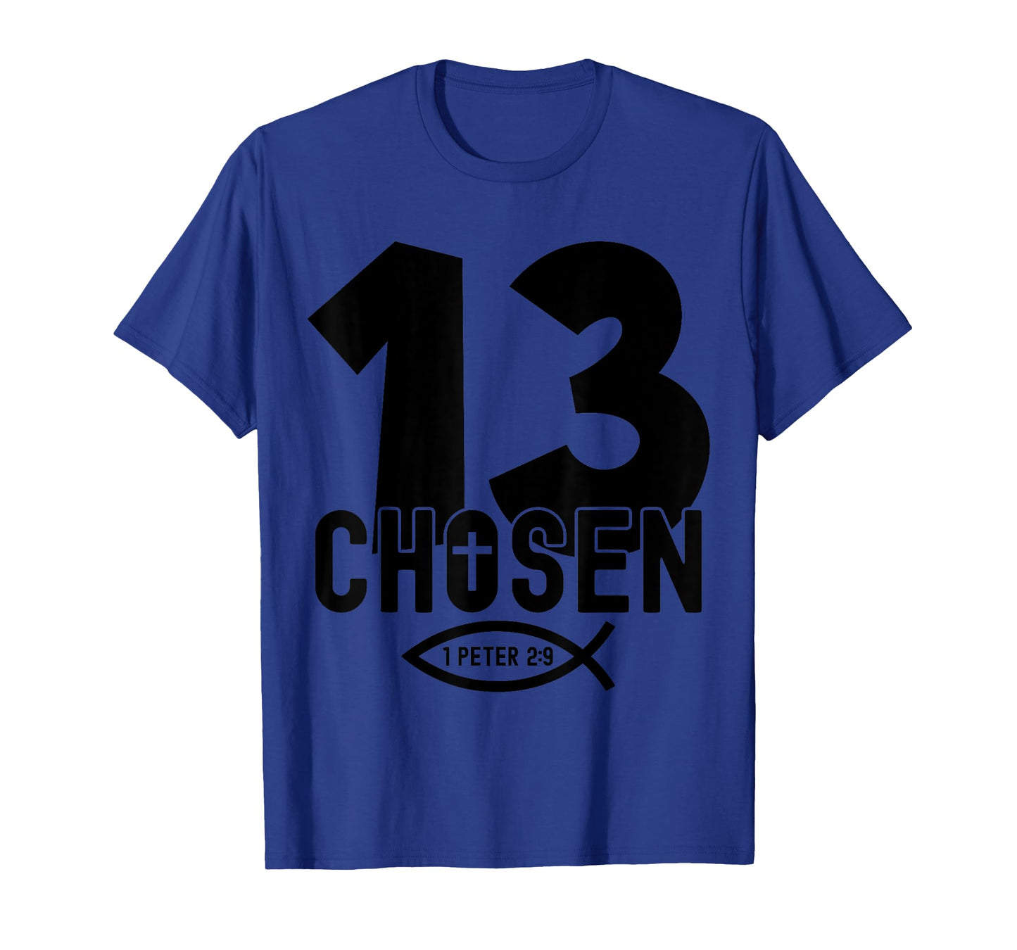 Chosen 13 Religious 13 Years Jesus 13TH Birthday T-Shirt