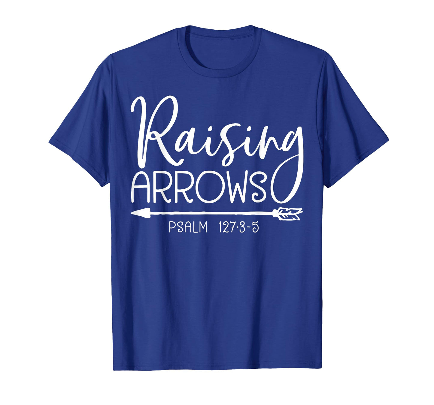 Raising Arrows T shirt Christian Men Women Youth Tee Gift T-Shirt