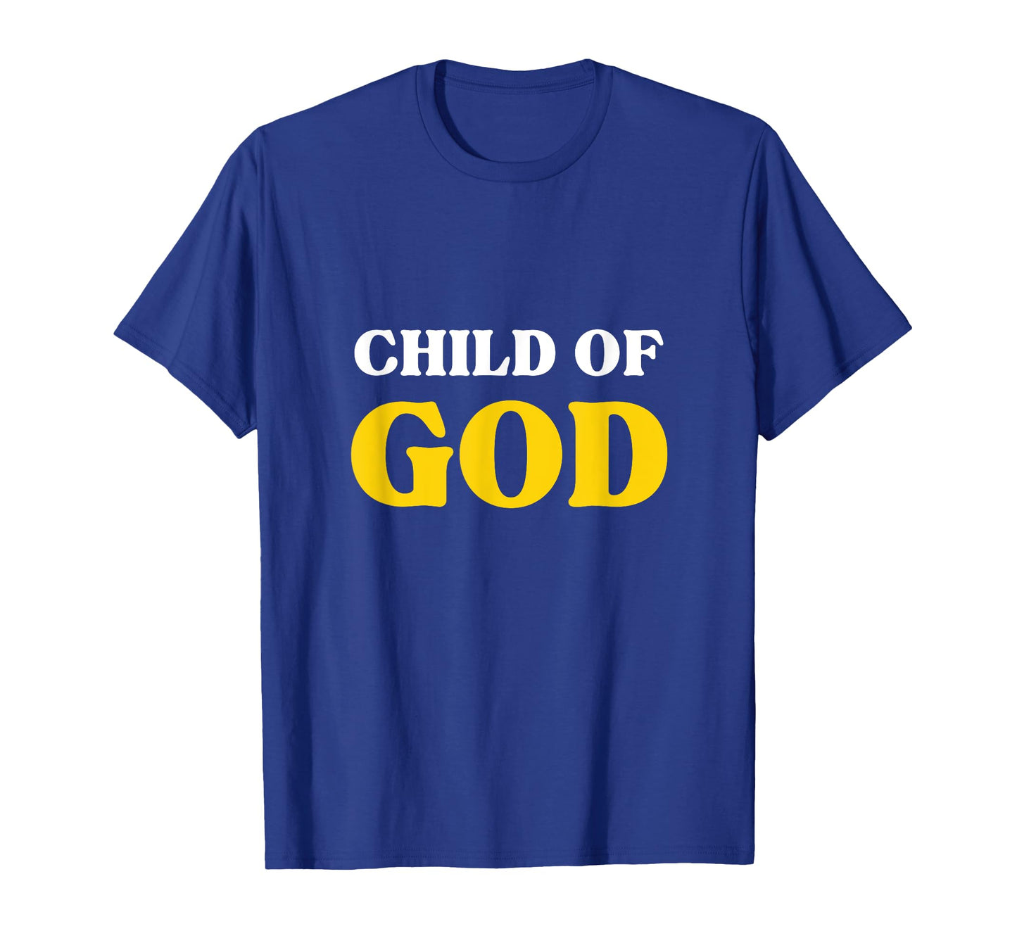 Child of God, Beloved Blessed, Christian Faith T-Shirt