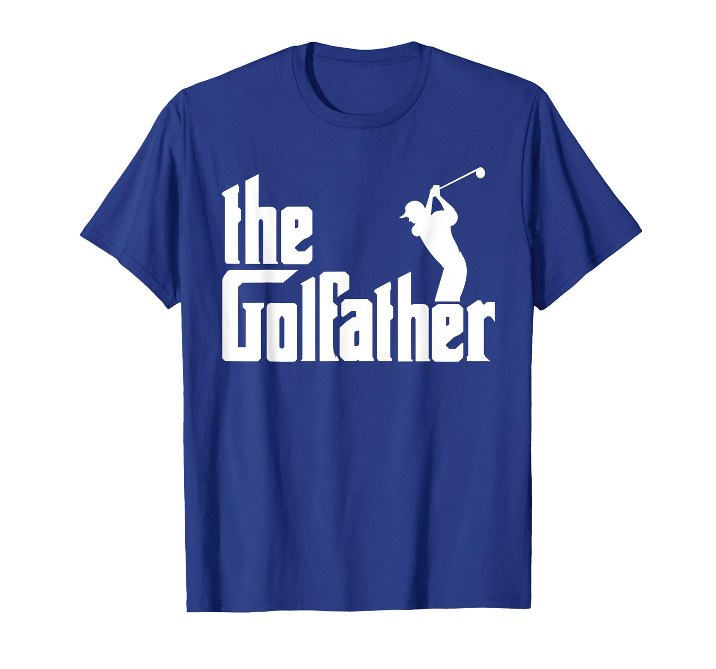 The GolfFather Funny Golf Father God Father Dad Golfer T-Shirt