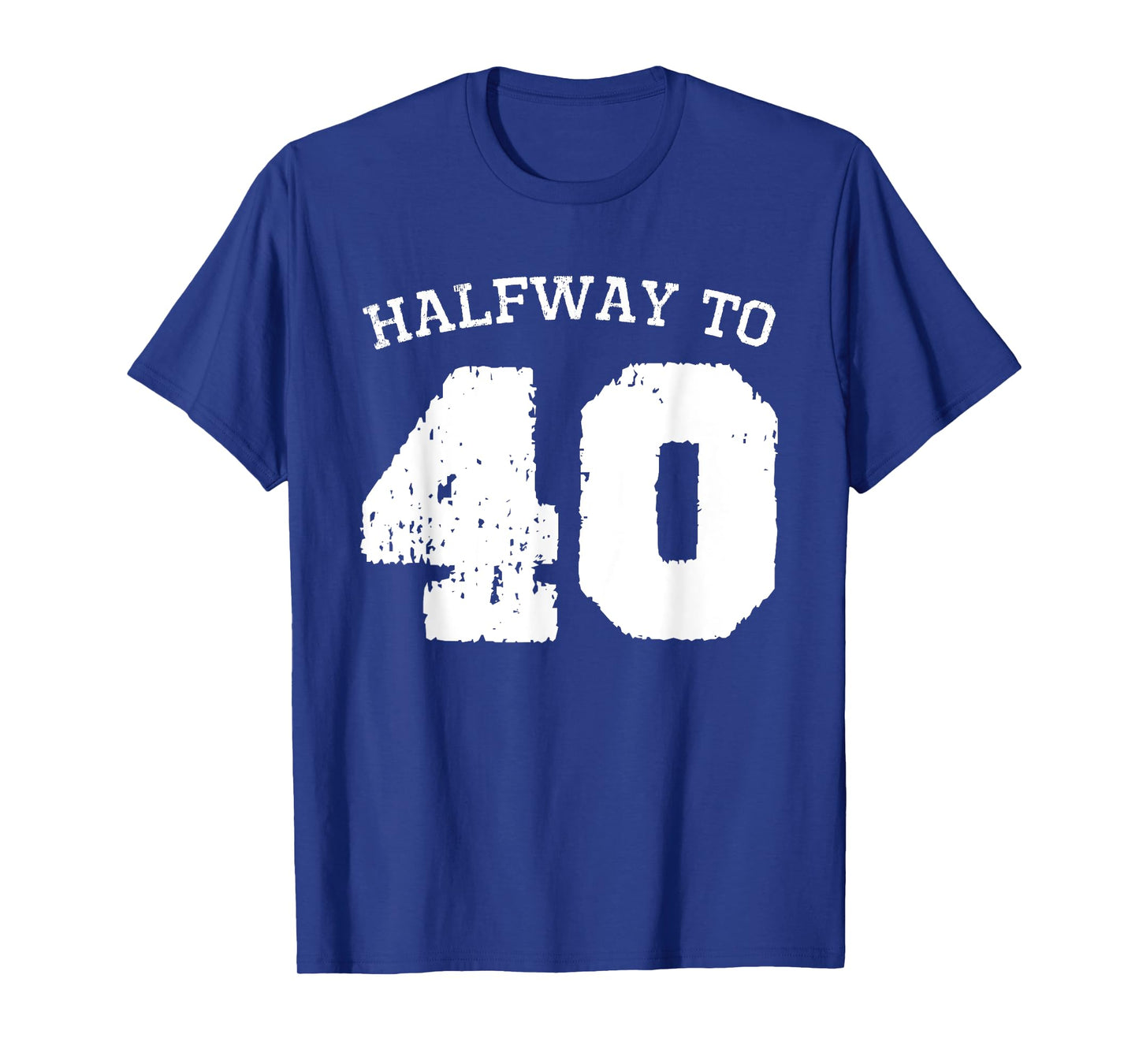 Halfway to 40 | 20th Birthday 20 Years Old Half-Way Funny T-Shirt