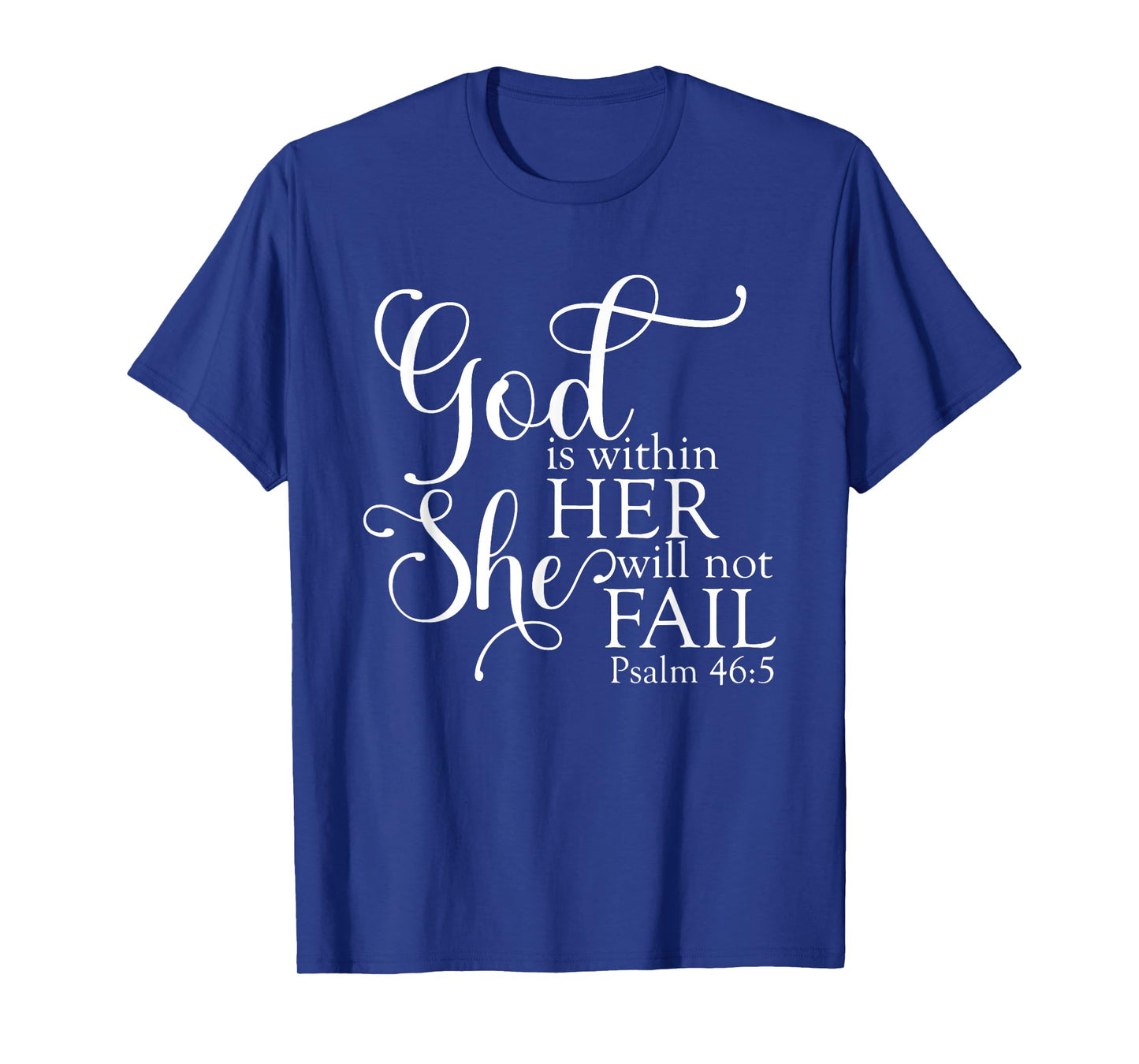 God Is Within Her She Will Not Fail Christian Jesus Cross T-Shirt