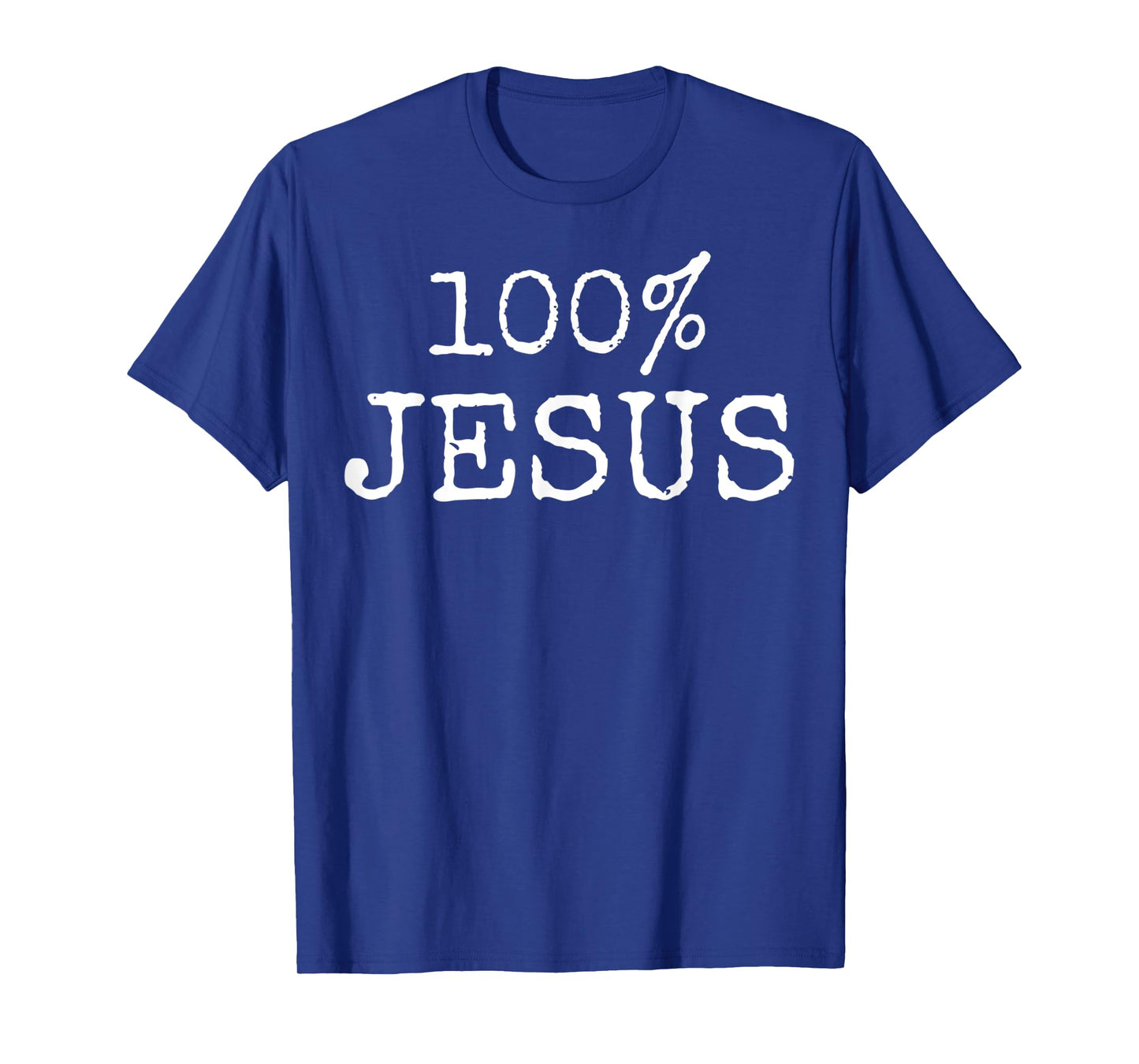 Funny Religious Jesus Christian 100 Jesus Christ Design T-Shirt