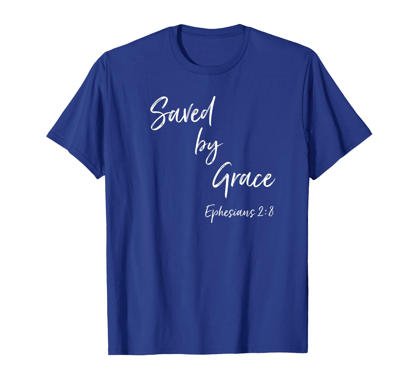 Saved By Grace Ephesians Scripture Christian Bible Verse T-Shirt