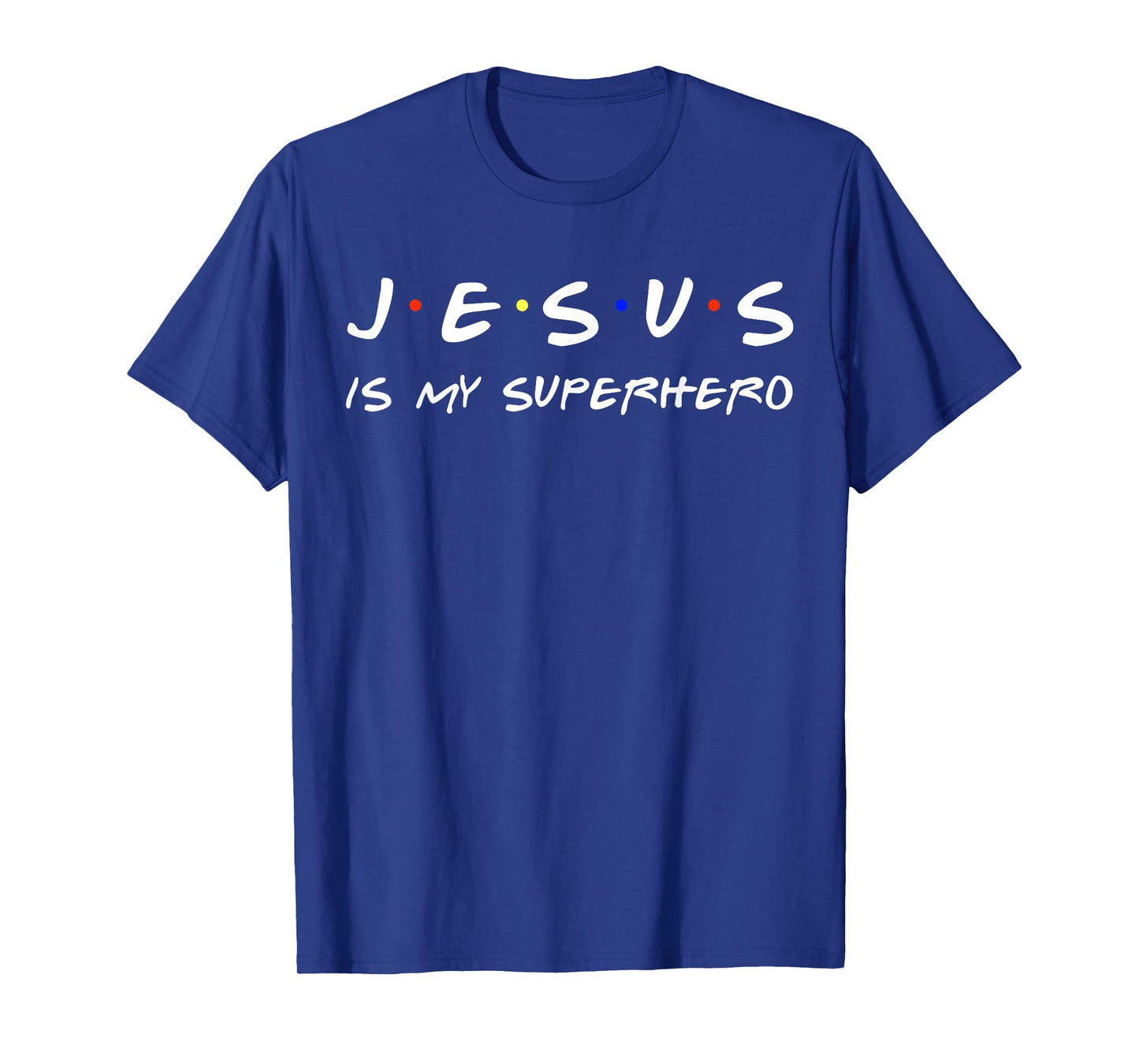 Jesus Is My Superhero Tshirt Believe God Powerful Christian T-Shirt