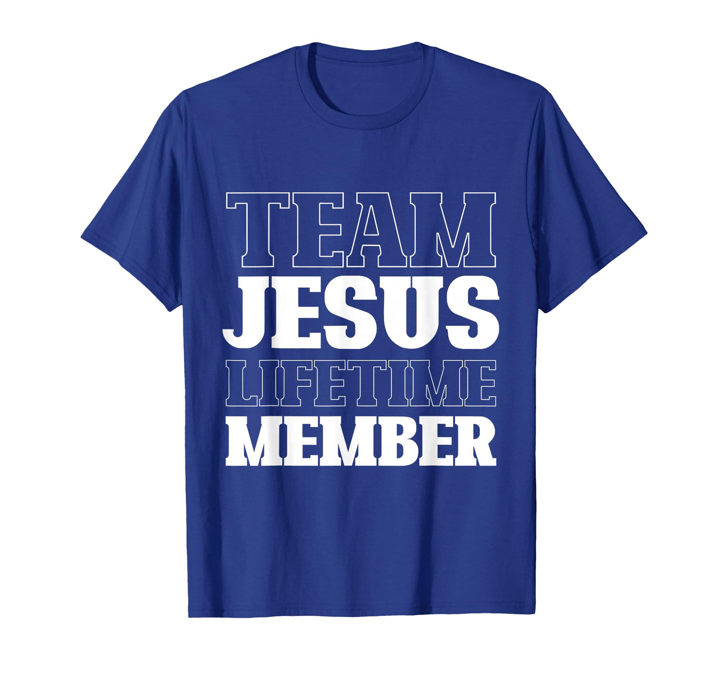 Team Jesus Lifetime Member Funny Religion Christian Gifts T-Shirt