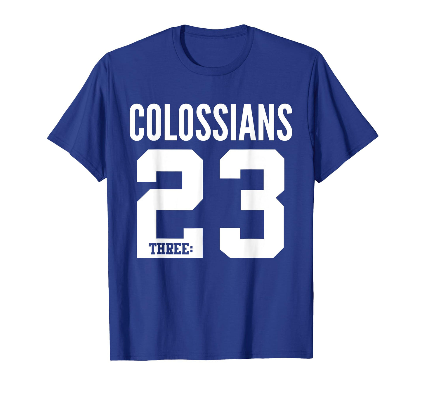 Colossians 3:23 Bible Scripture Verse Christian T-Shirt