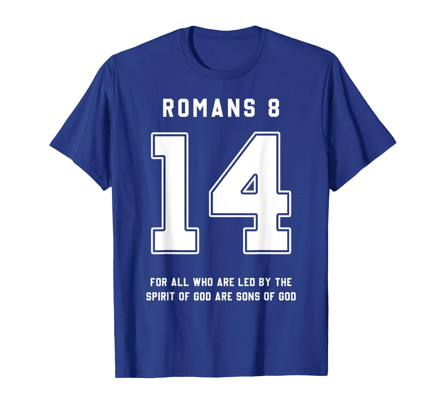 Romans 8:14 Bible Verse Team Sports Jersey Christian T-Shirt