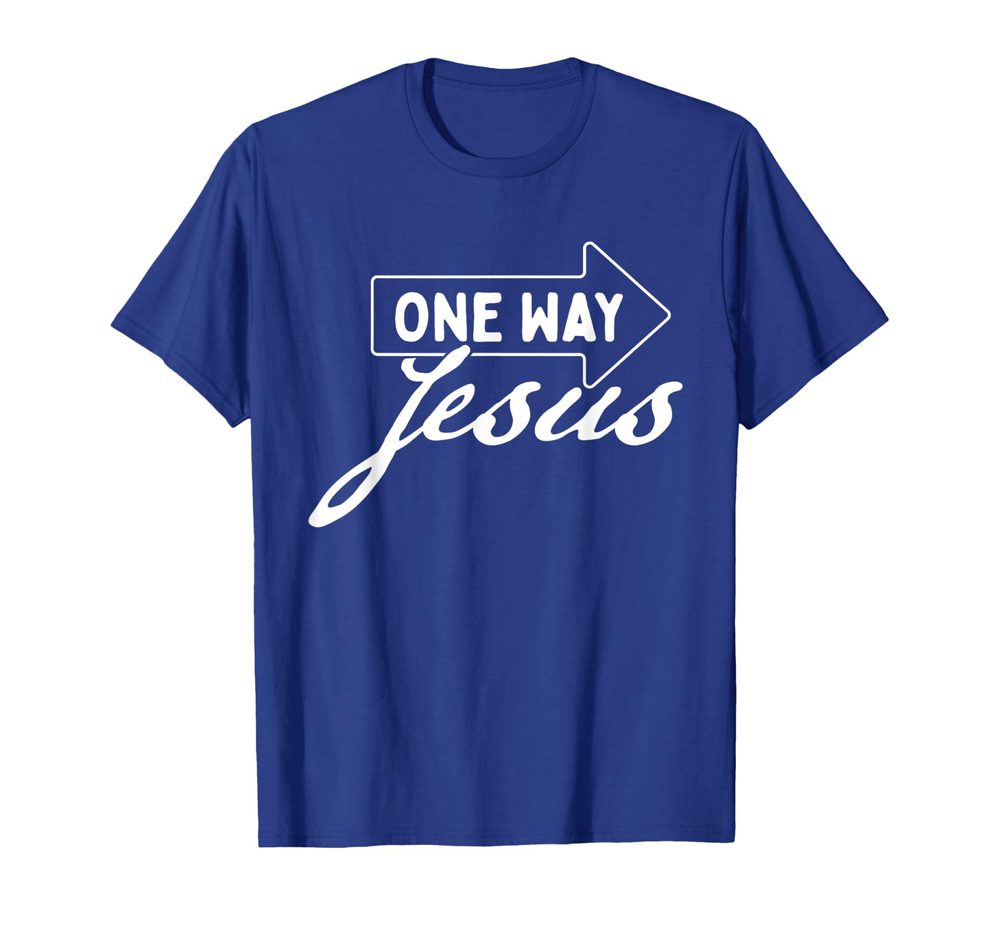 One Way Jesus - Bible Christian Faith Inspirational T-Shirt