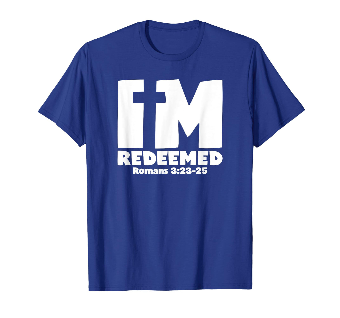 I'm Redeemed - Romans 3:23-25 Cross Graphic T-Shirt