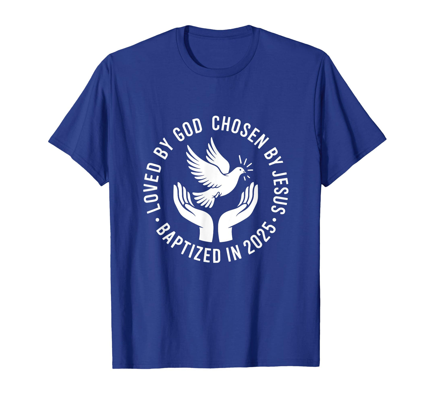 Baptized 2025 Holy Spirit Dove Christian Baptism T-Shirt