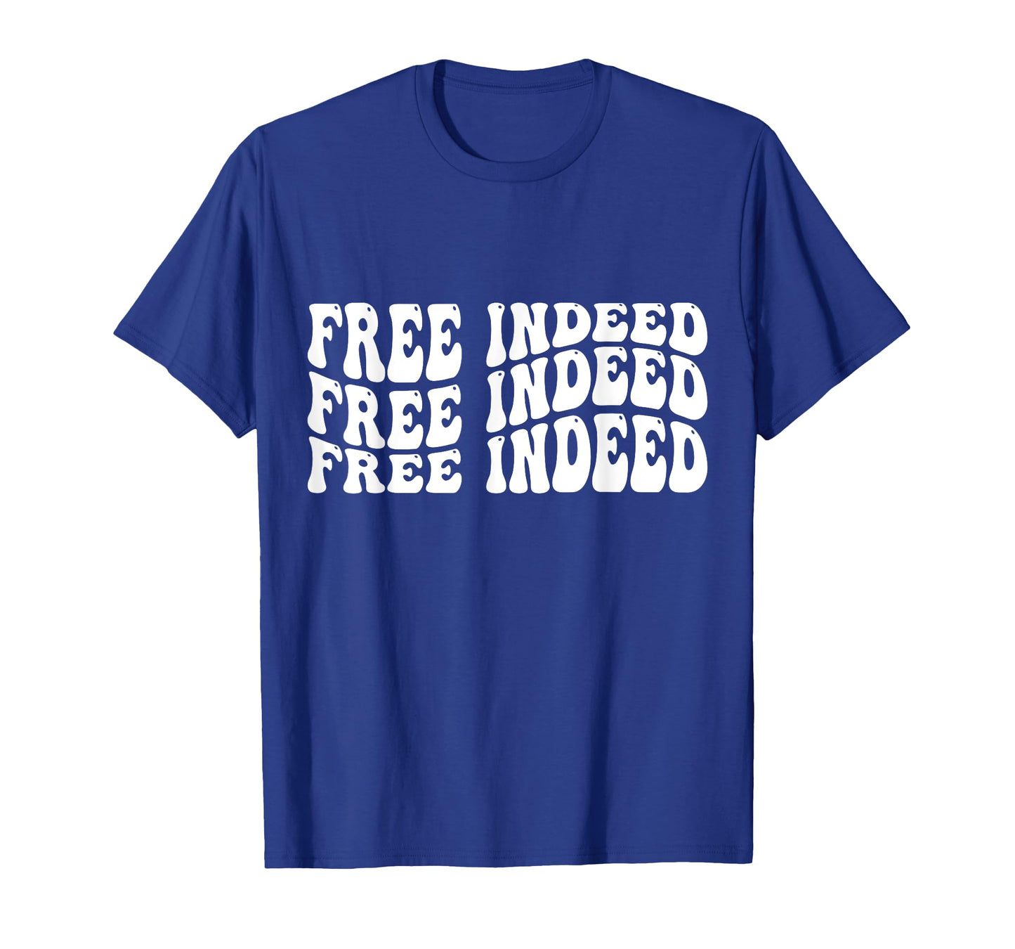 Free Indeed T-Shirt
