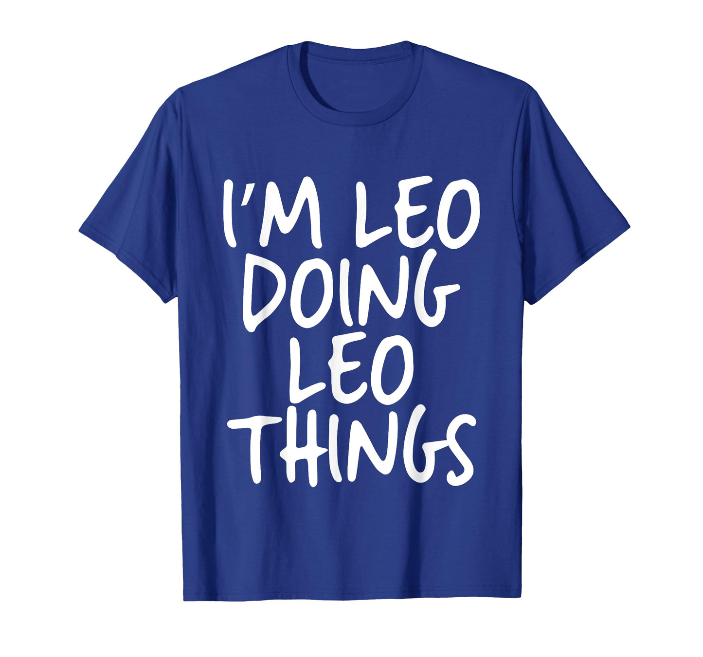 I'm Leo Doing Leo Things Personalized Funny First Name T-Shirt
