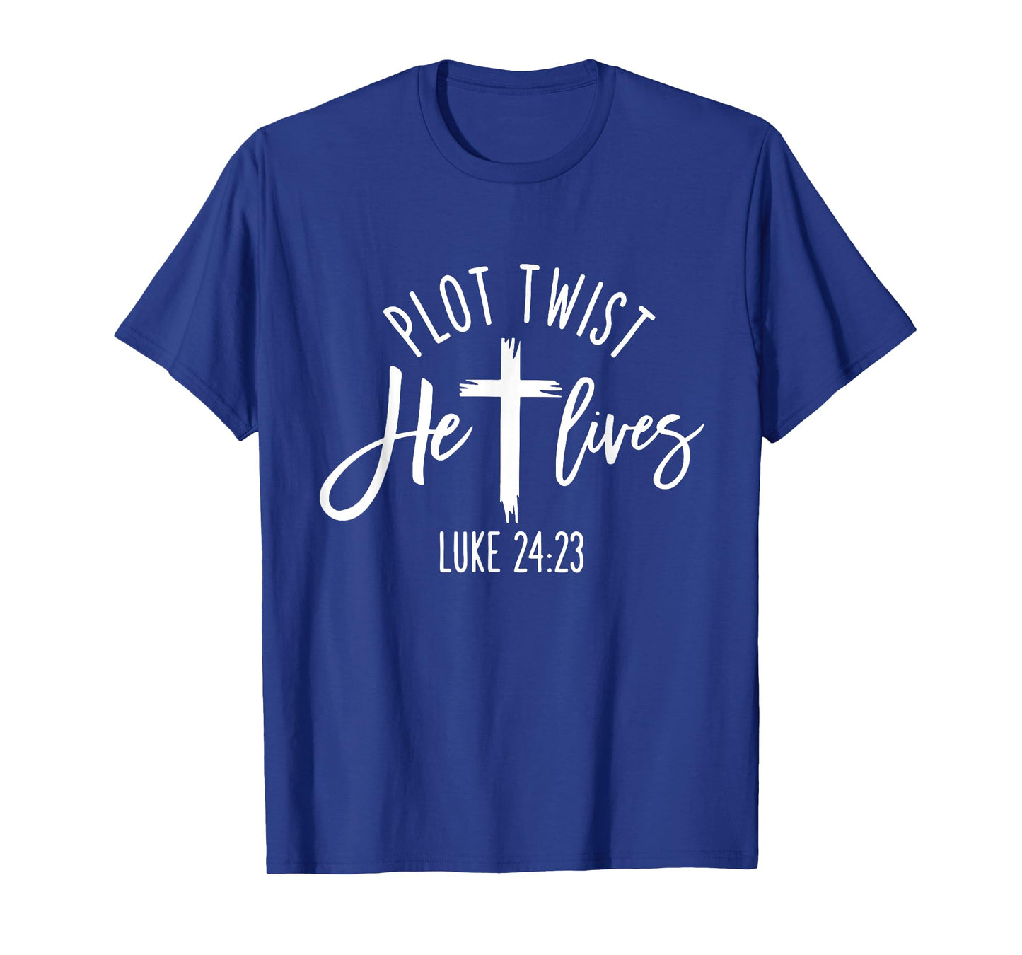 Plot Twist He Lives Cross Shirt Funny Christian Easter Day T-Shirt