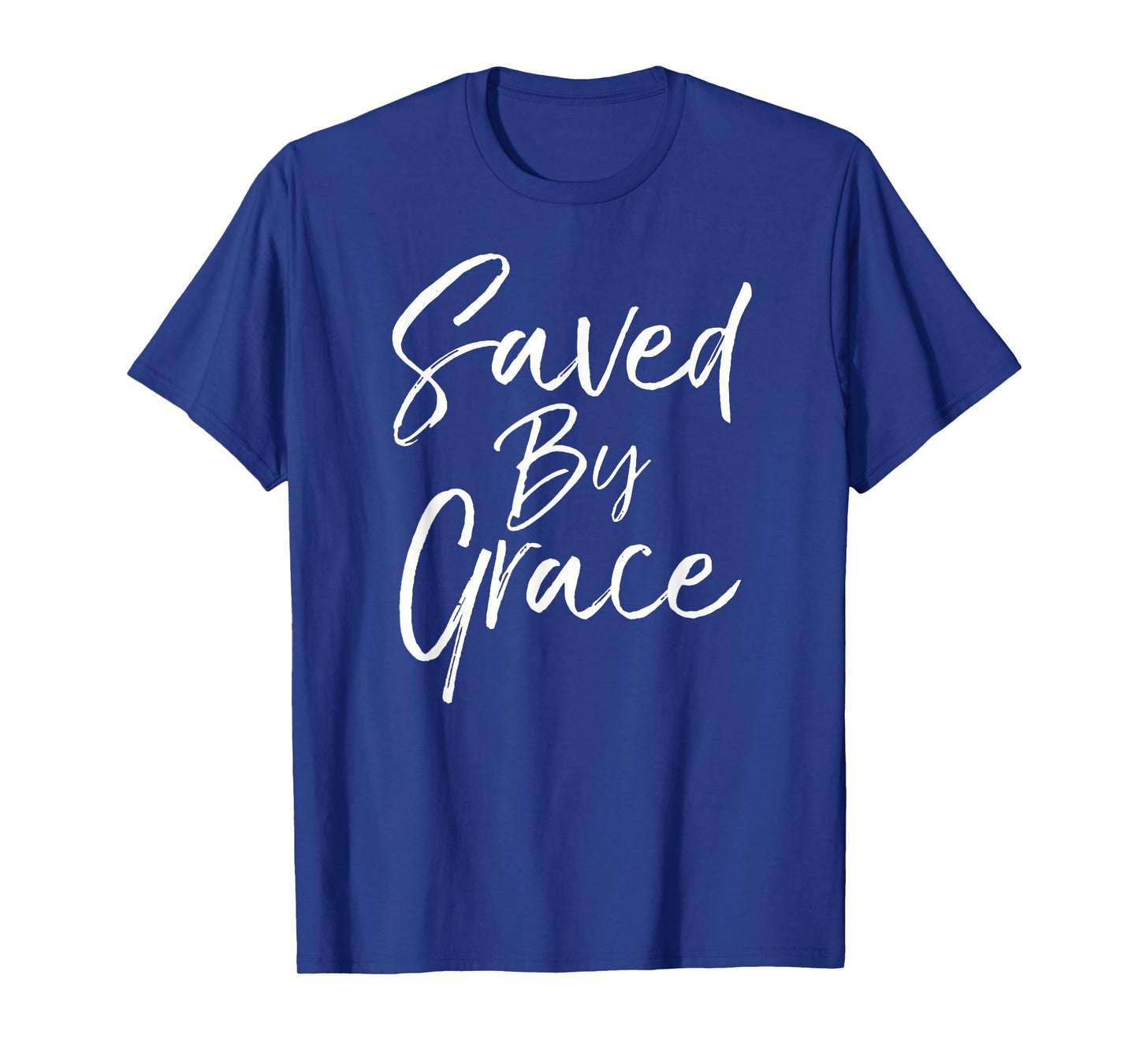 Saved by Grace Quote Christian Hymn Lyric Gospel Salvation T-Shirt