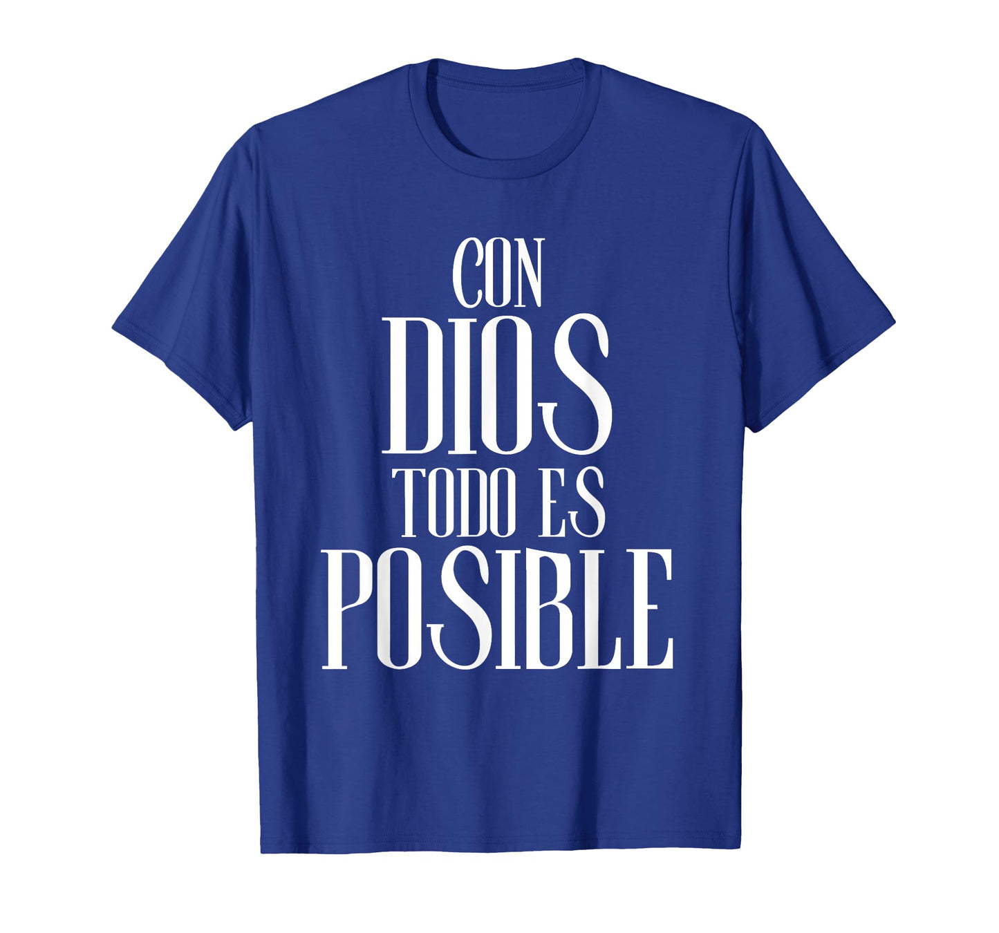 Con Dios Todo Es Posible Christian Spanish T-Shirt