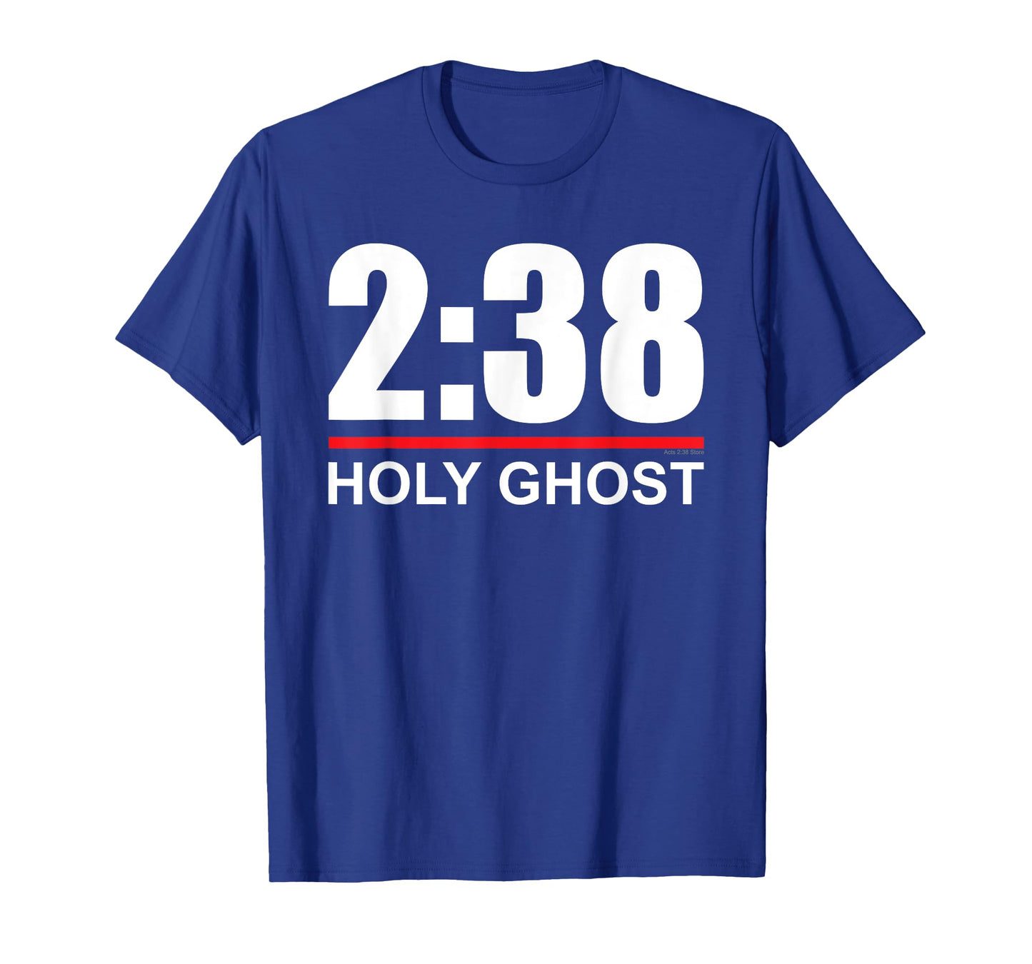 Acts 2:38 - Holy Ghost - Pentecostal Apostolic T-Shirt