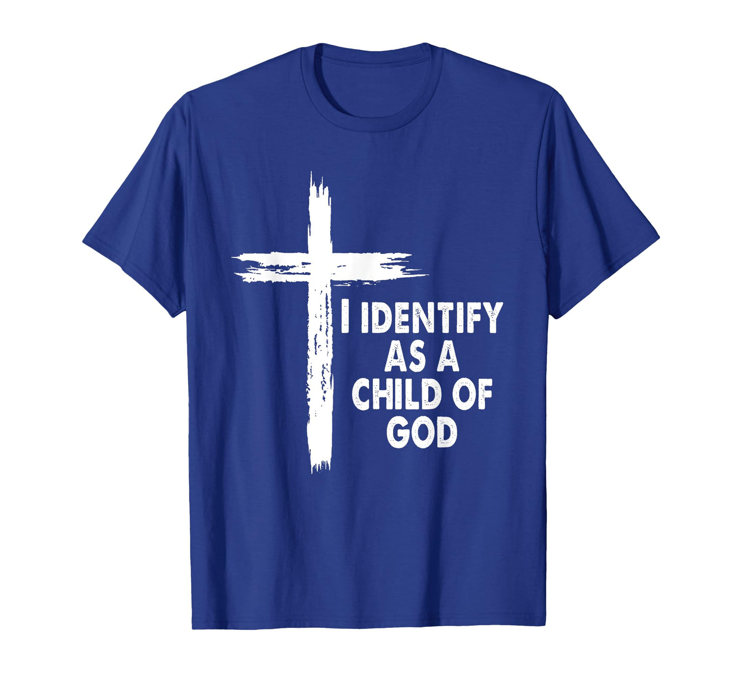 I Identify As A Child Of God Cross Religious God Bible T-Shirt