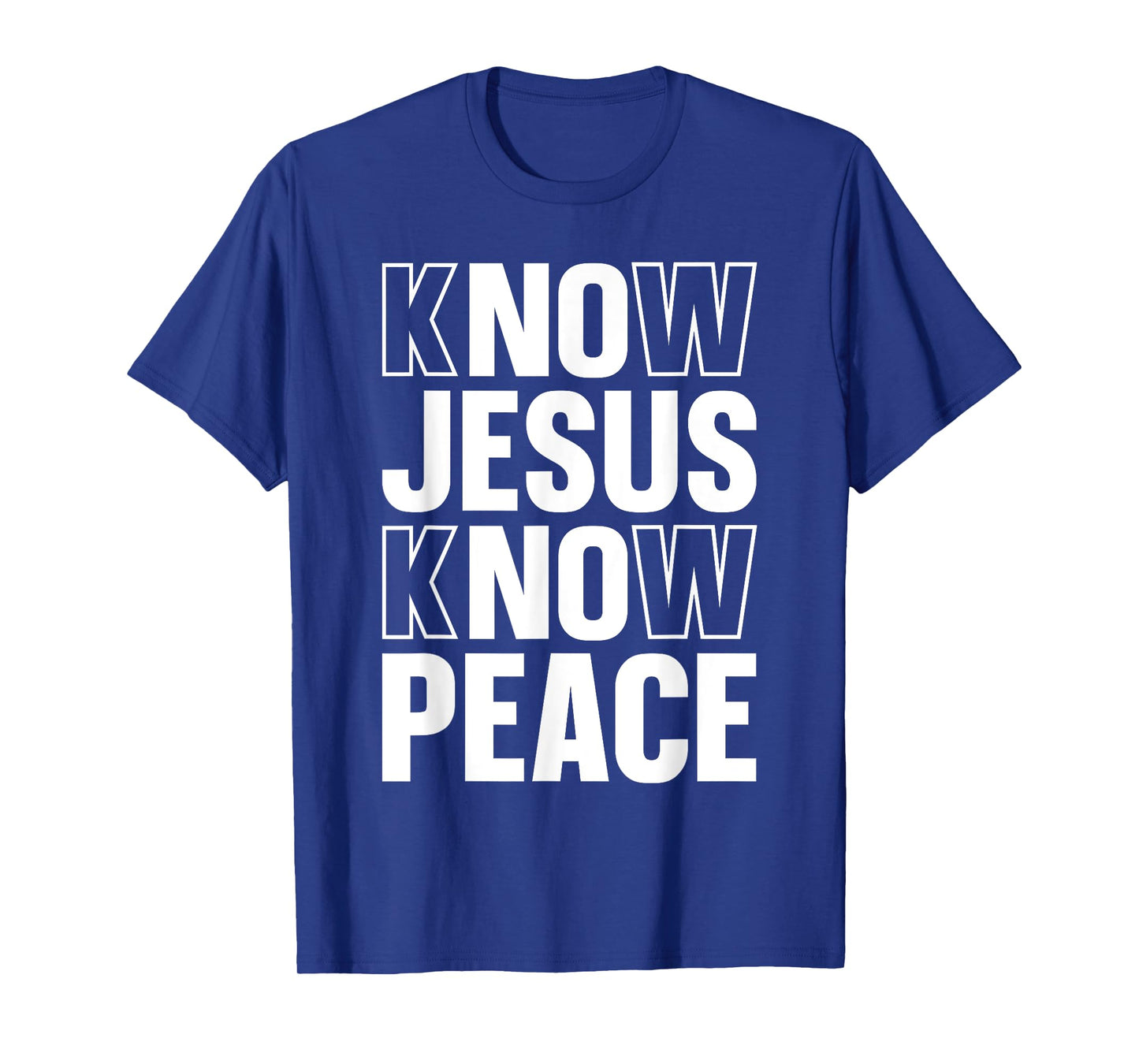 Know Jesus Know Peace Religious Church Christian T-Shirt