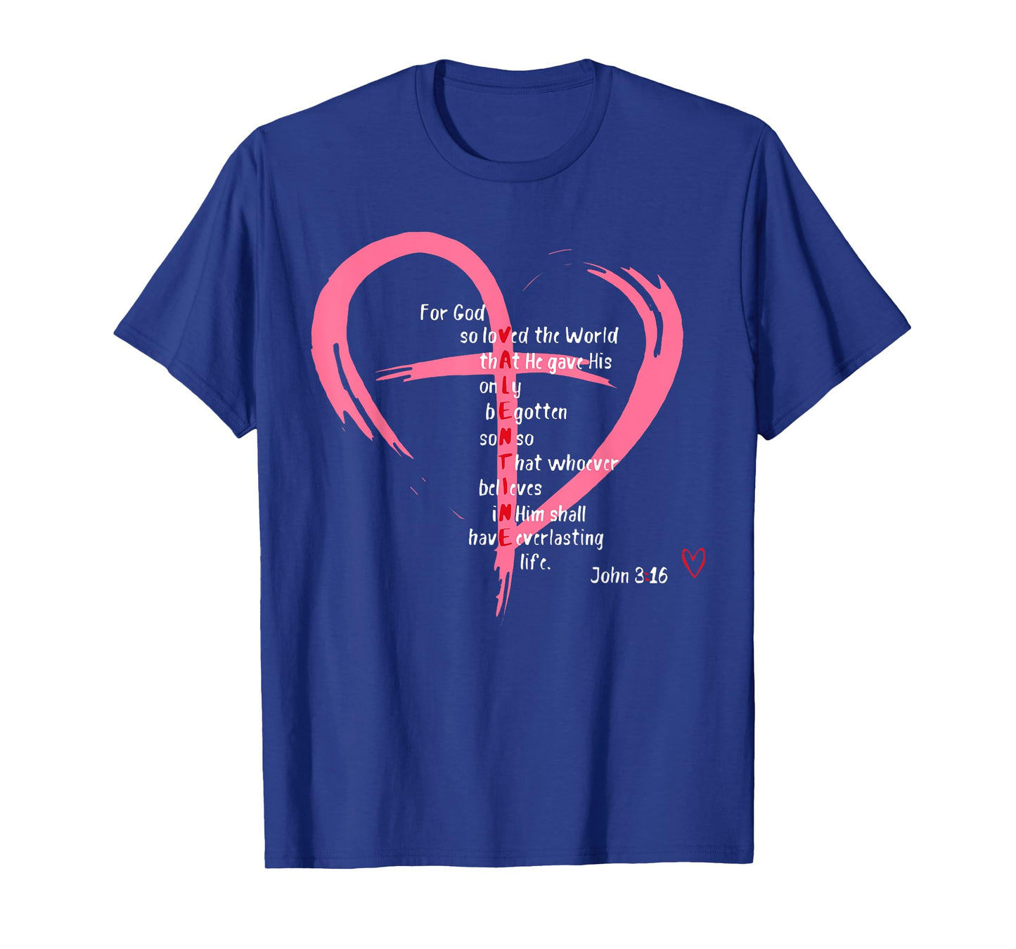 For God So Loved The World Christian Valentine's Day T-Shirt
