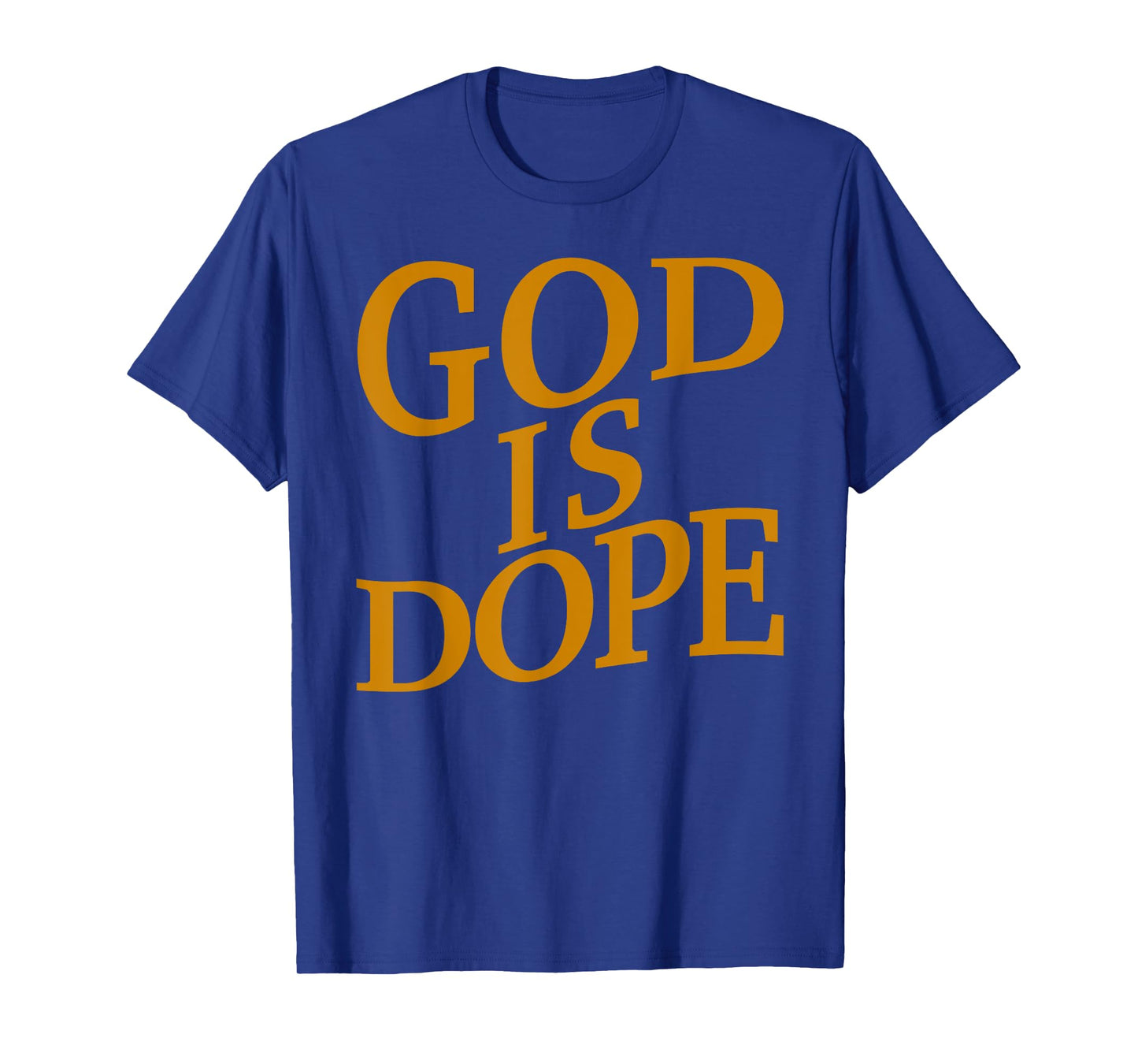 God is Dope Good Christian Jesus Son Sister Brother Toddler T-Shirt