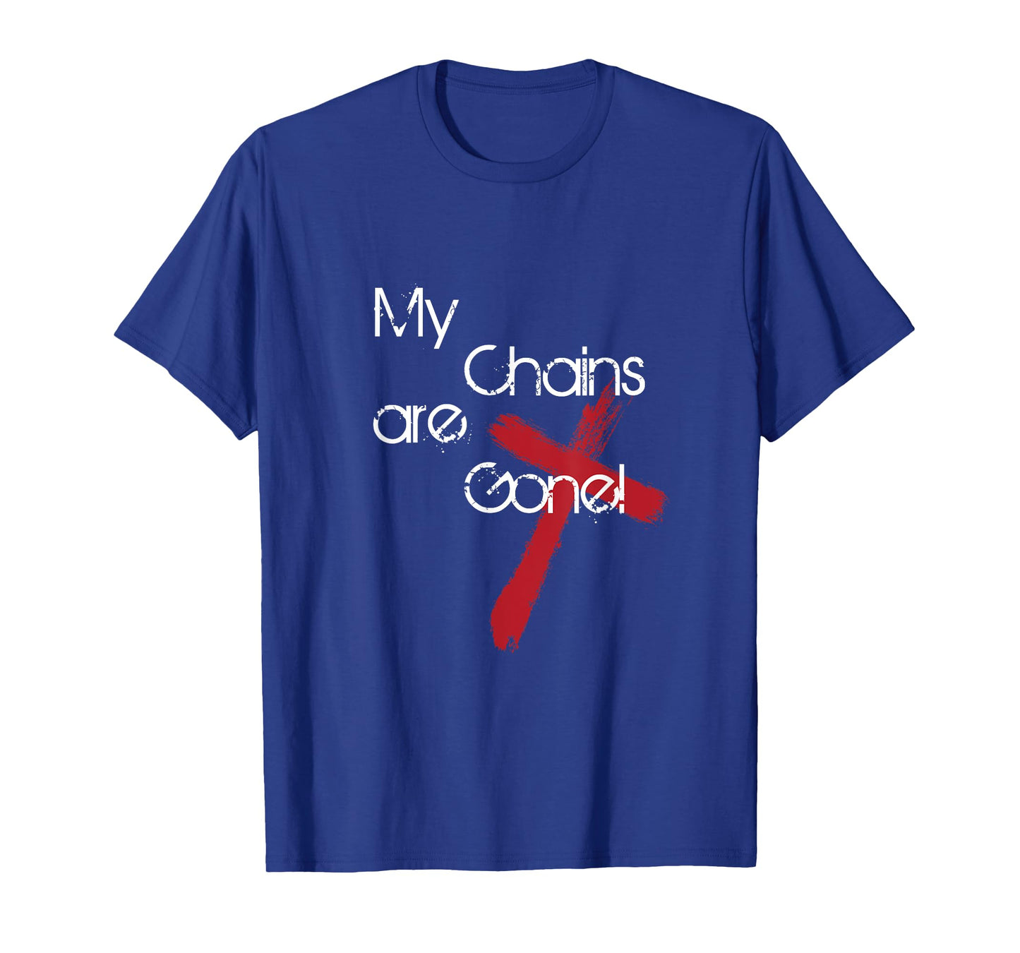 My Chains Are Gone Cross T-Shirt T-Shirt