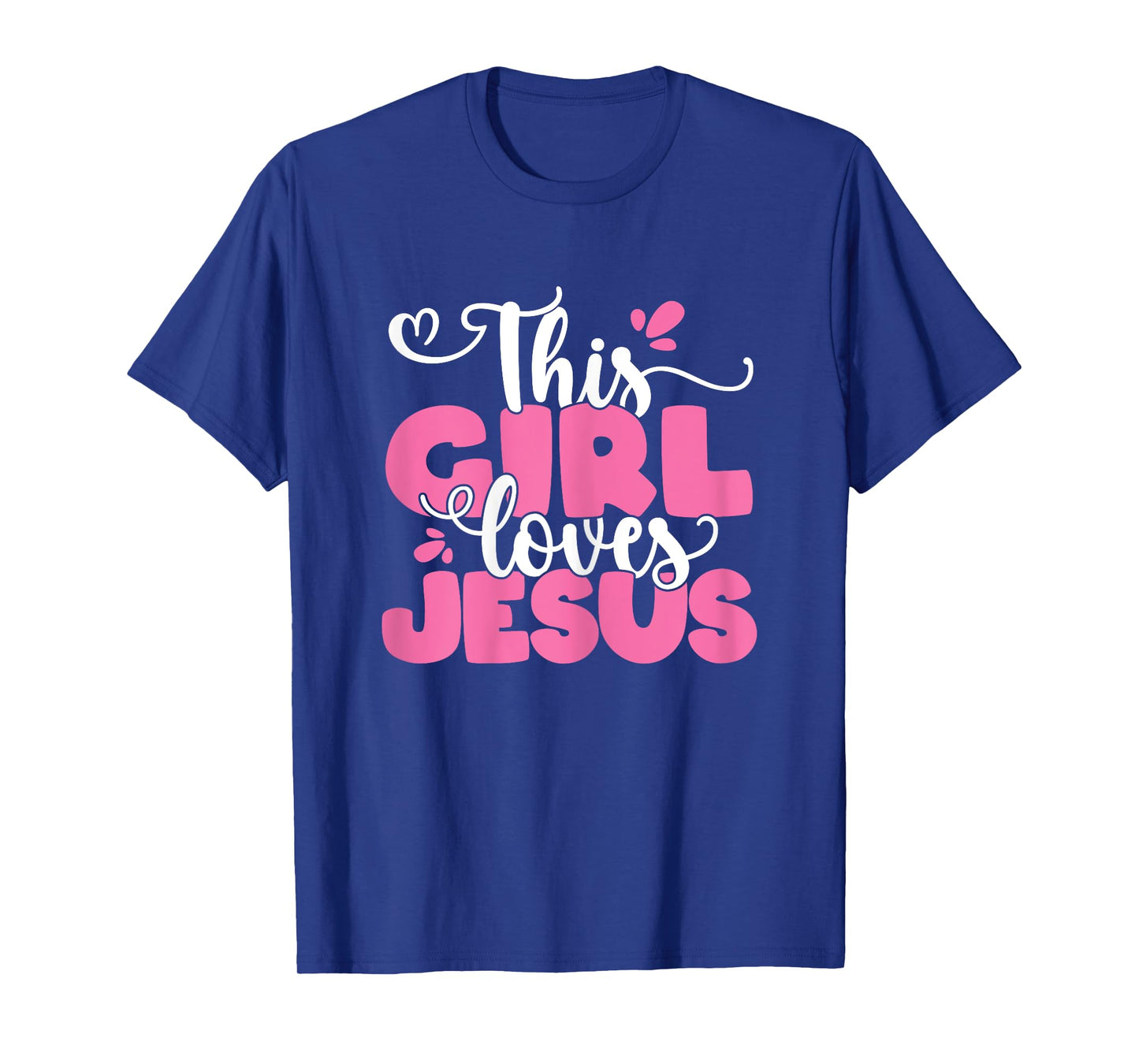 This Girl Loves Jesus Cute Christian Faith Religious Women T-Shirt