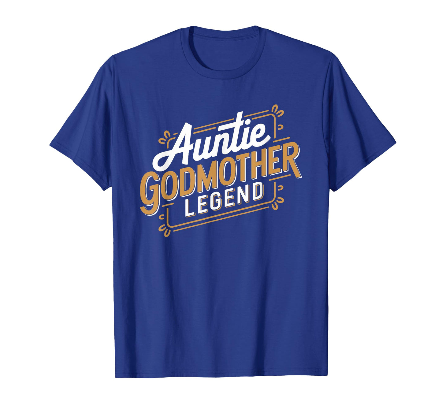Auntie Godmother Legend Aunt God Mom T-Shirt