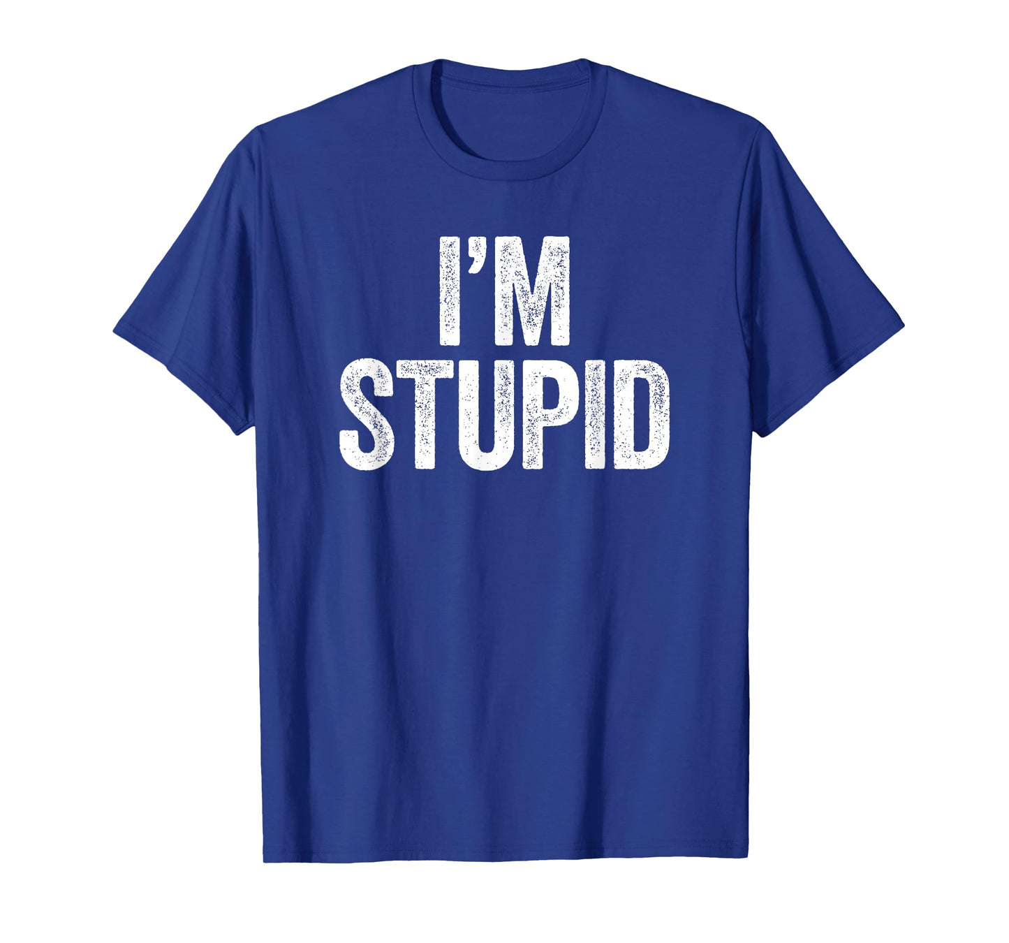 I'm Stupid Shirt Funny Men Women Kids Matching I'm with T-Shirt