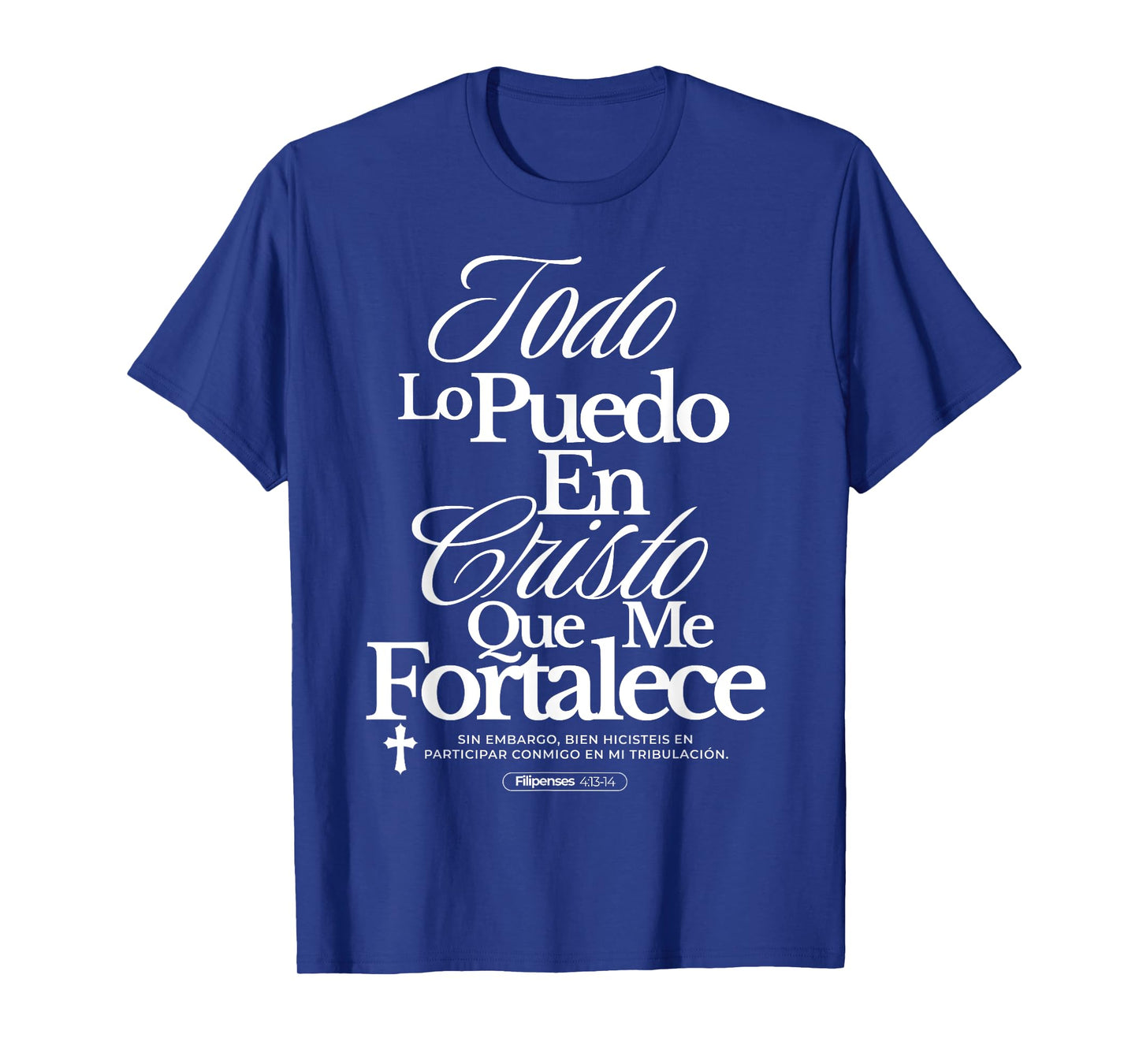 Christians Quote in Spanish Christian Bible Verse Quote T-Shirt