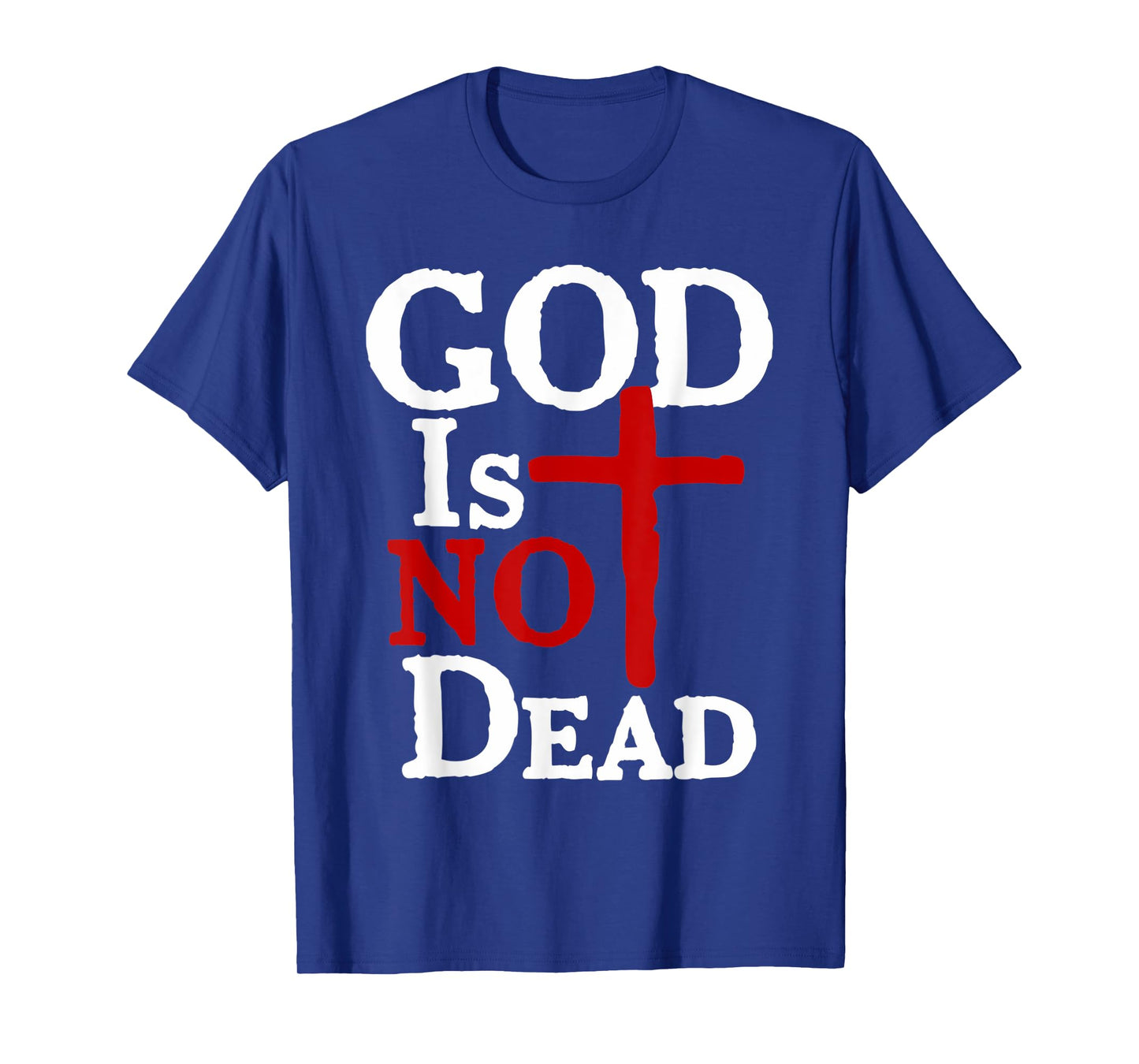 God Is Not Dead Jesus Christ Faith Religious Christian T-Shirt