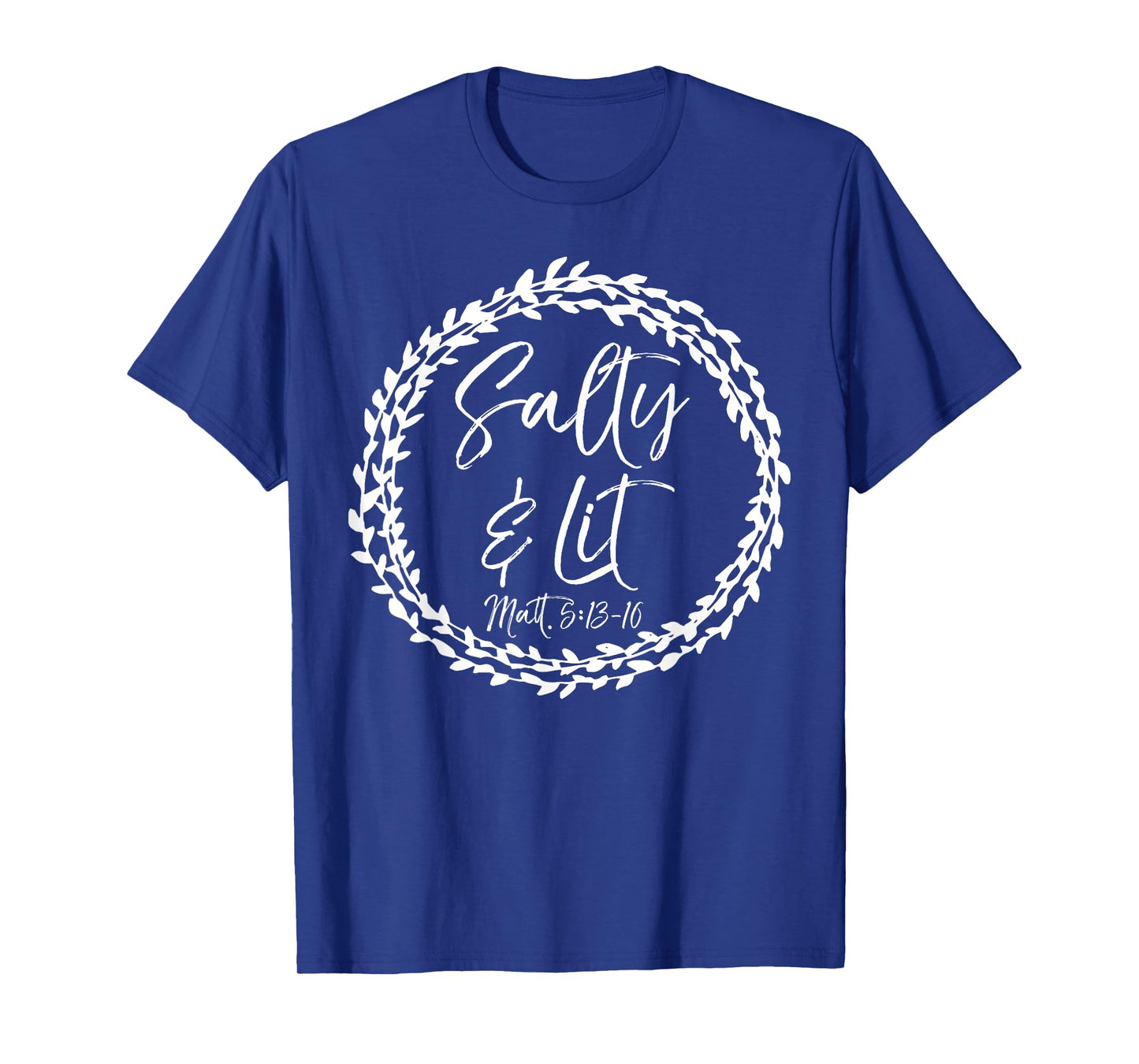 Salty & Lit Shirt Matthew 5:13-16 Salt & Light Christian Tee T-Shirt
