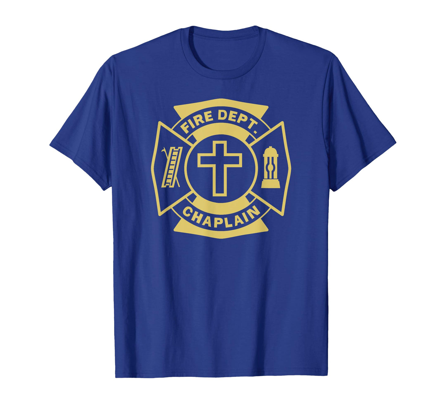 FIRE CHAPLAIN Firefighter Maltese Cross Patch Pastor Priest T-Shirt