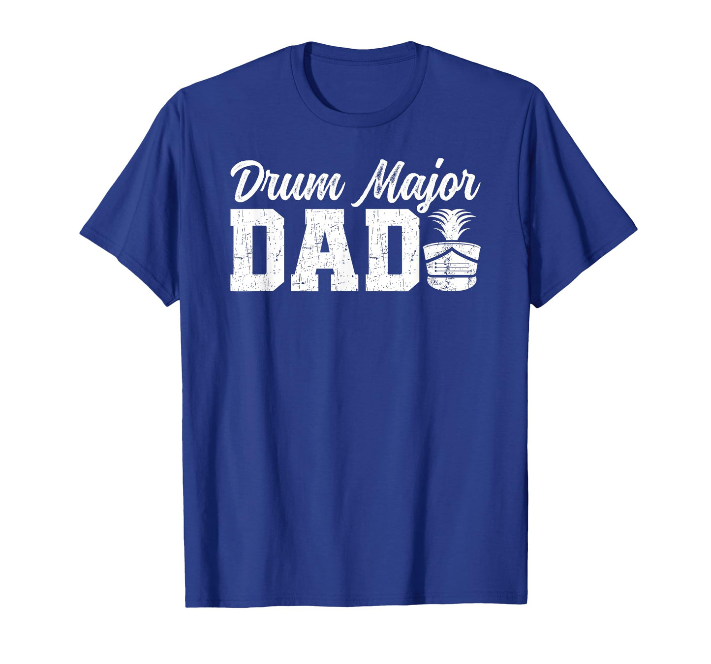 Drum Major Dad Proud Dad Of A Drum Major Father T-Shirt
