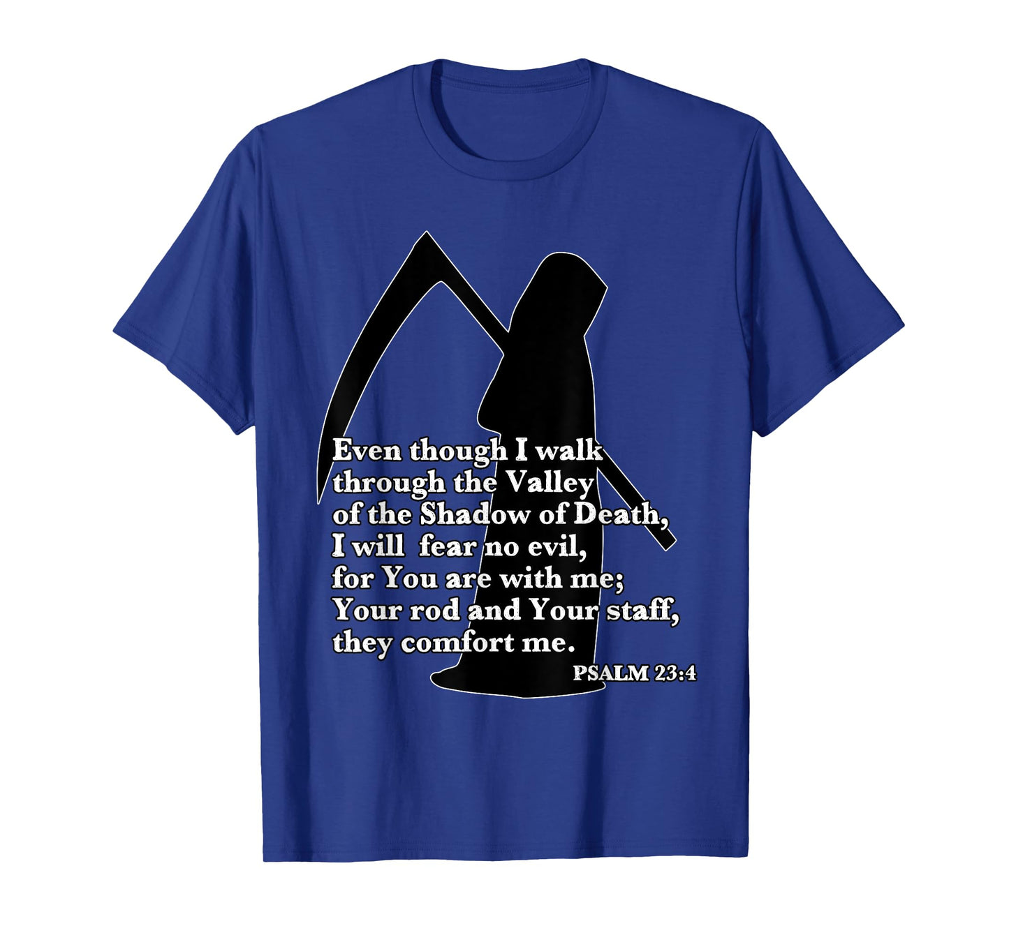 Walk Through Valley of the Shadow of Death Fear No Evil T-Shirt