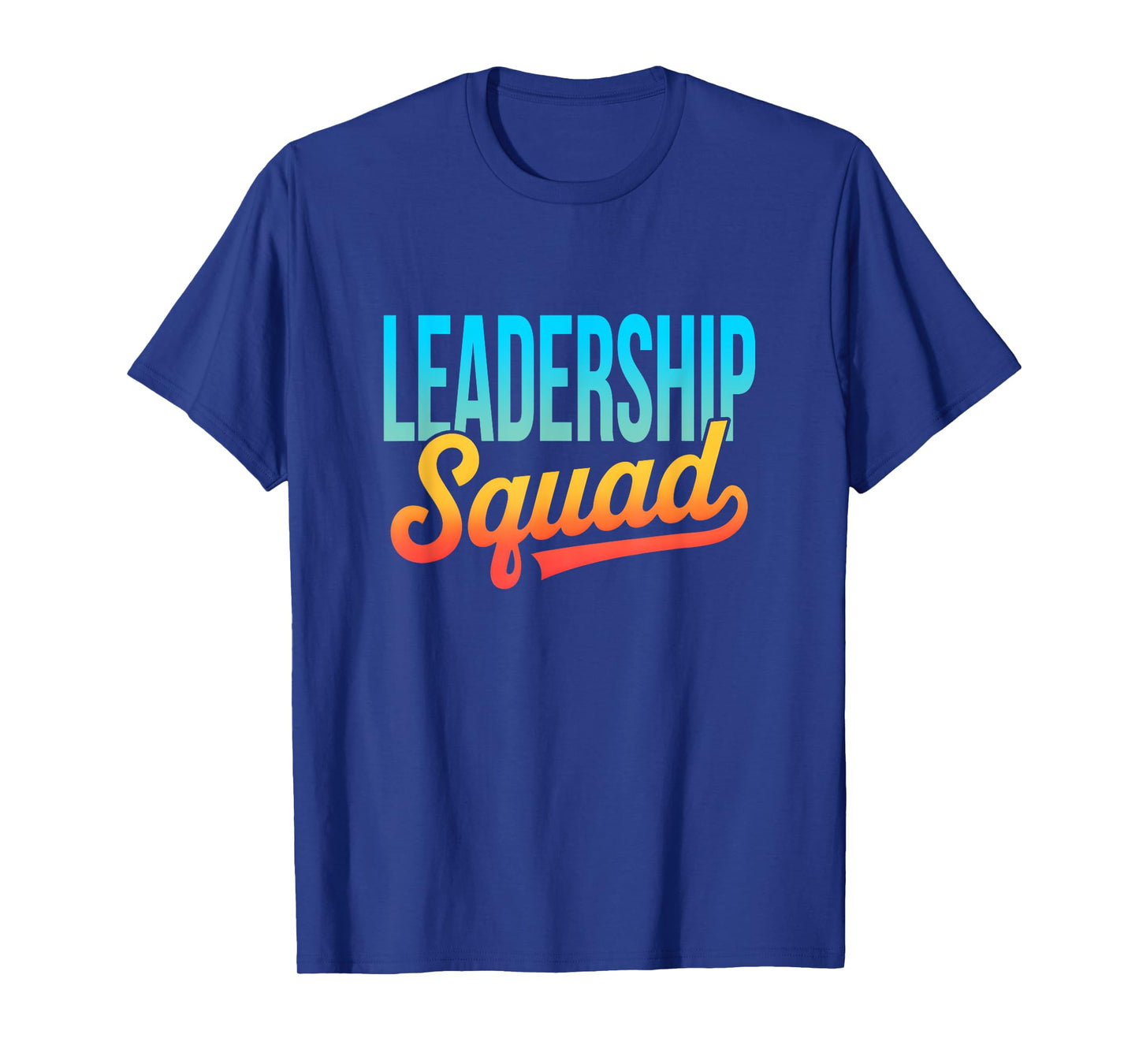 Leadership Squad Team Leader Management Motivation Crew T-Shirt
