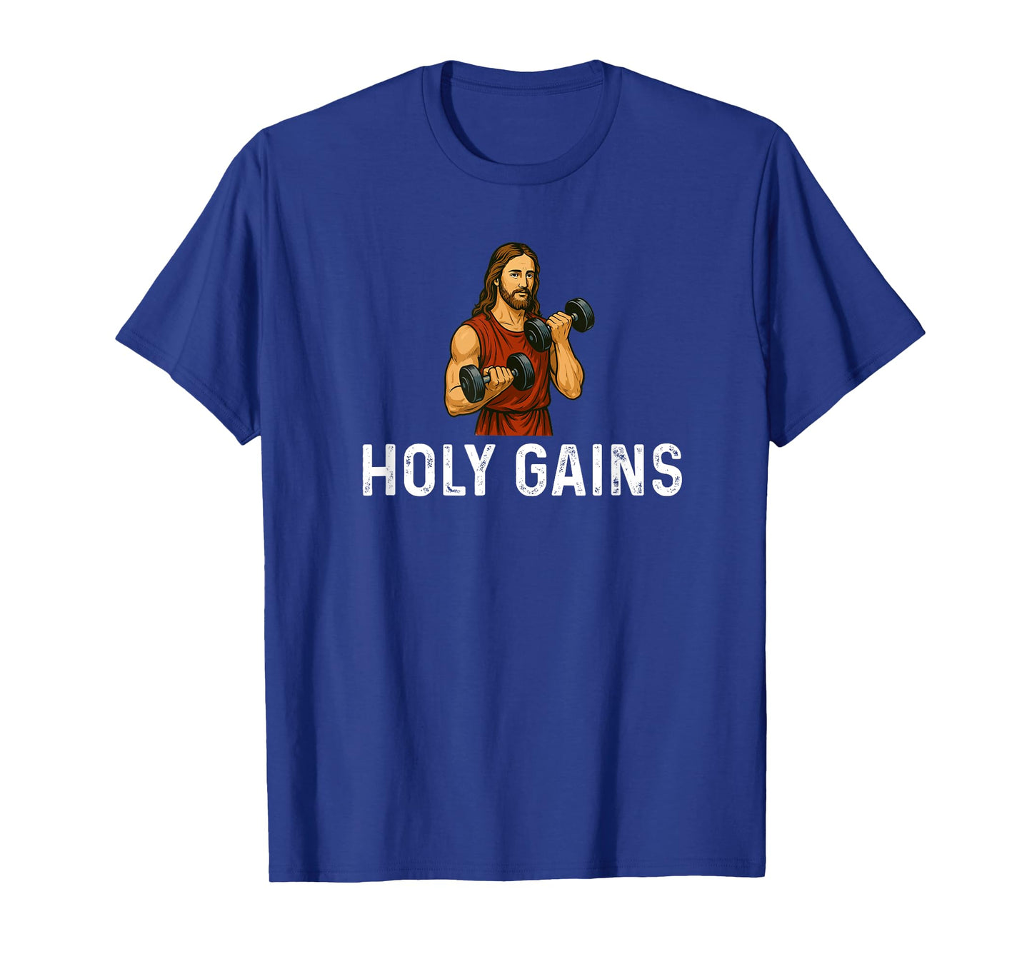 Holy Gains God Jesus Weight Lifting Fitness Bodybuilding T-Shirt