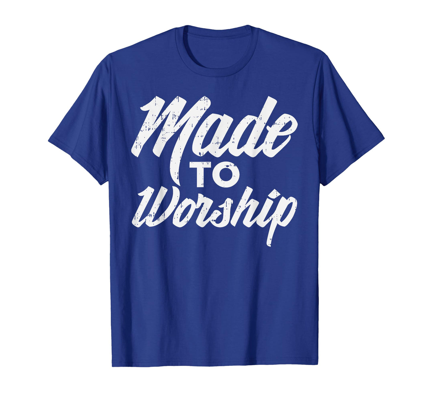 Made To Worship Jesus Christian Catholic Religion God Gift T-Shirt