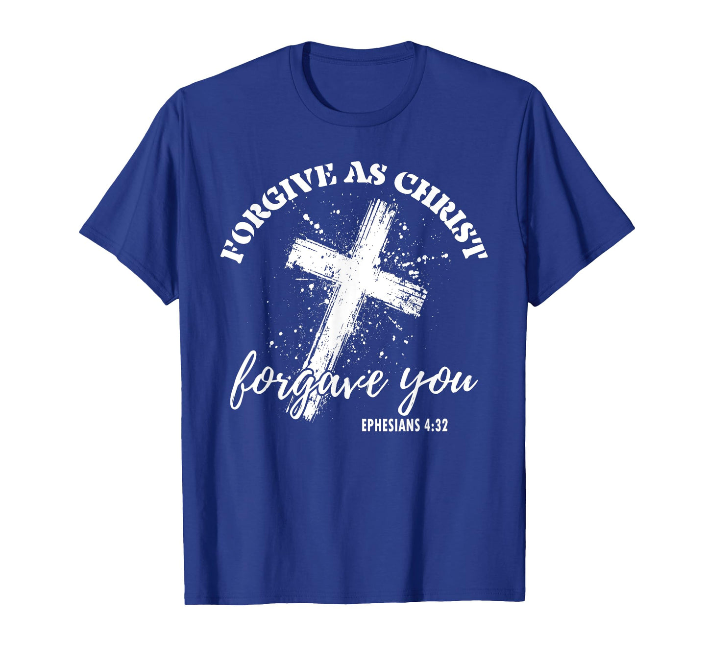 Christian Faith Cross God Jesus Forgive Like Christ T-Shirt