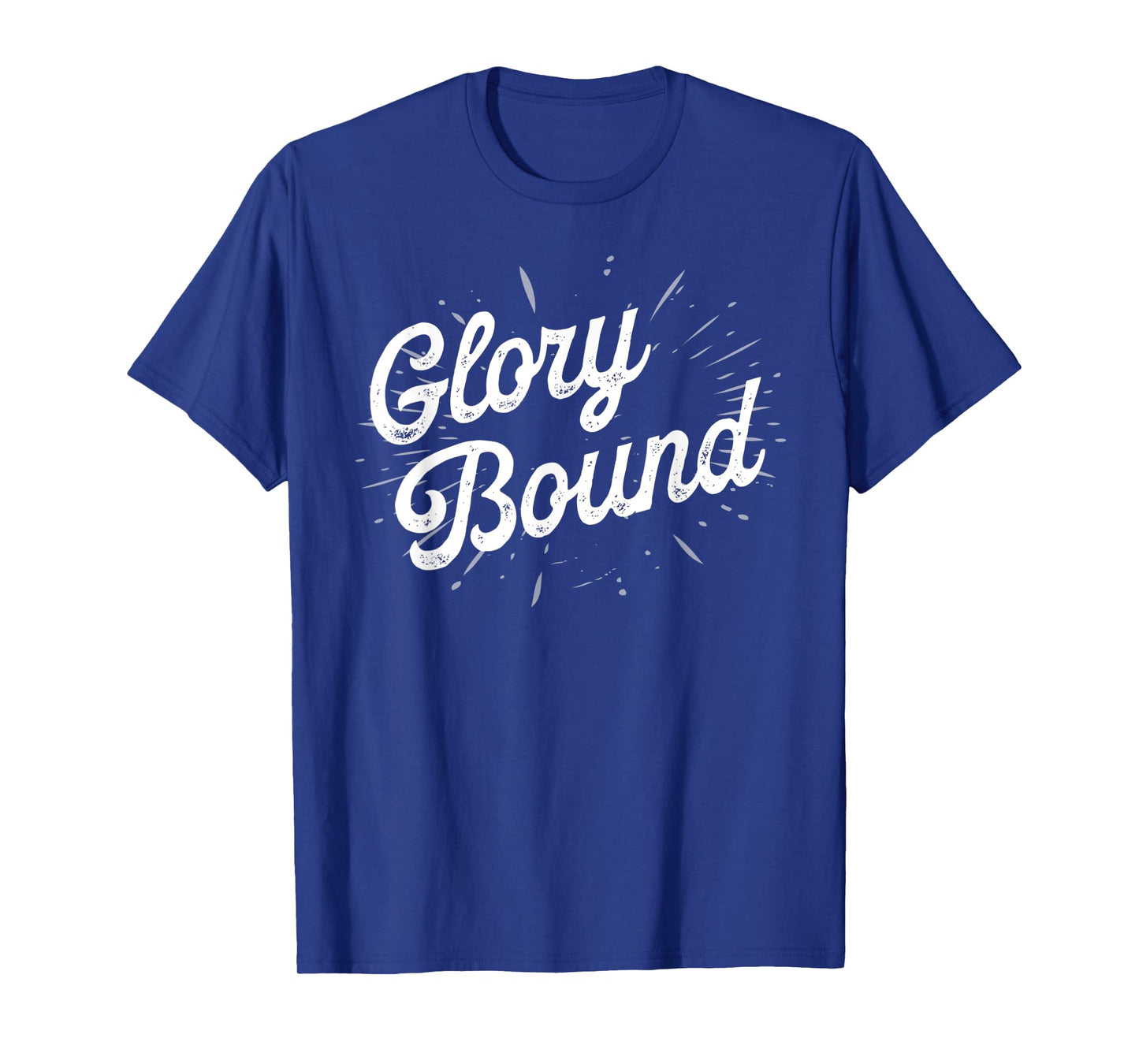 Glory Bound Christian Baptismal Gift Baptized Christian Gift T-Shirt