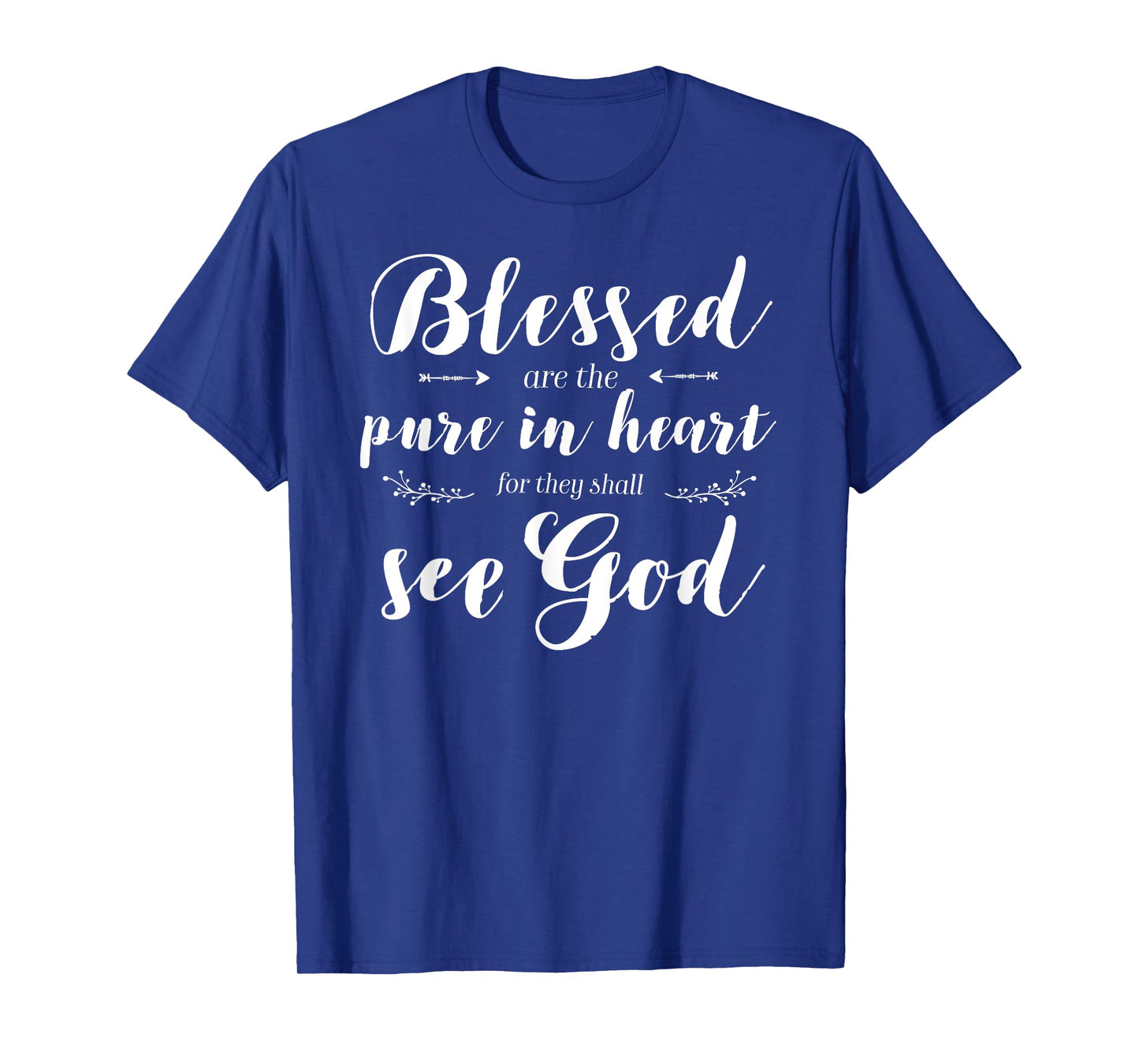 Blessed Pure In Heart Jesus Beatitudes Bible Verse Quote T-Shirt