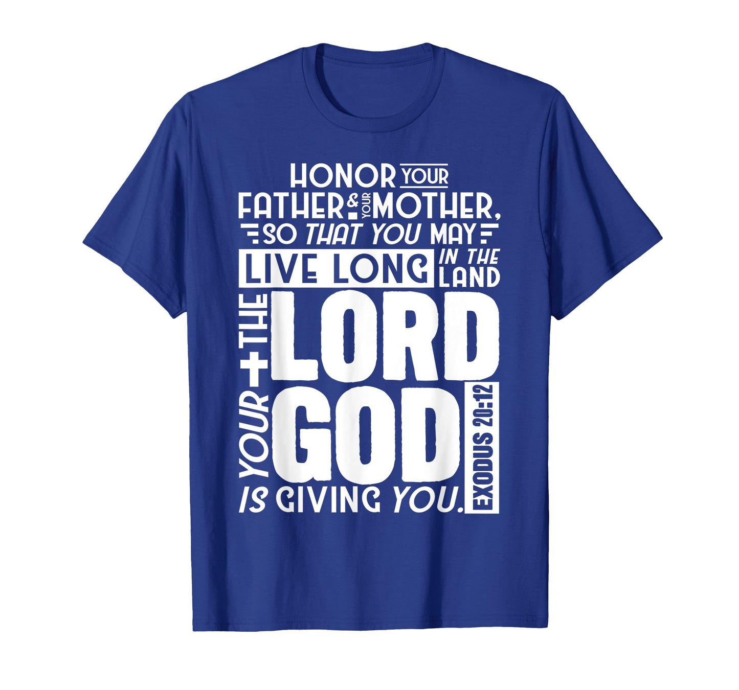 Funny Lord God Exodus 20:12 Bible Scripture Design T-Shirt