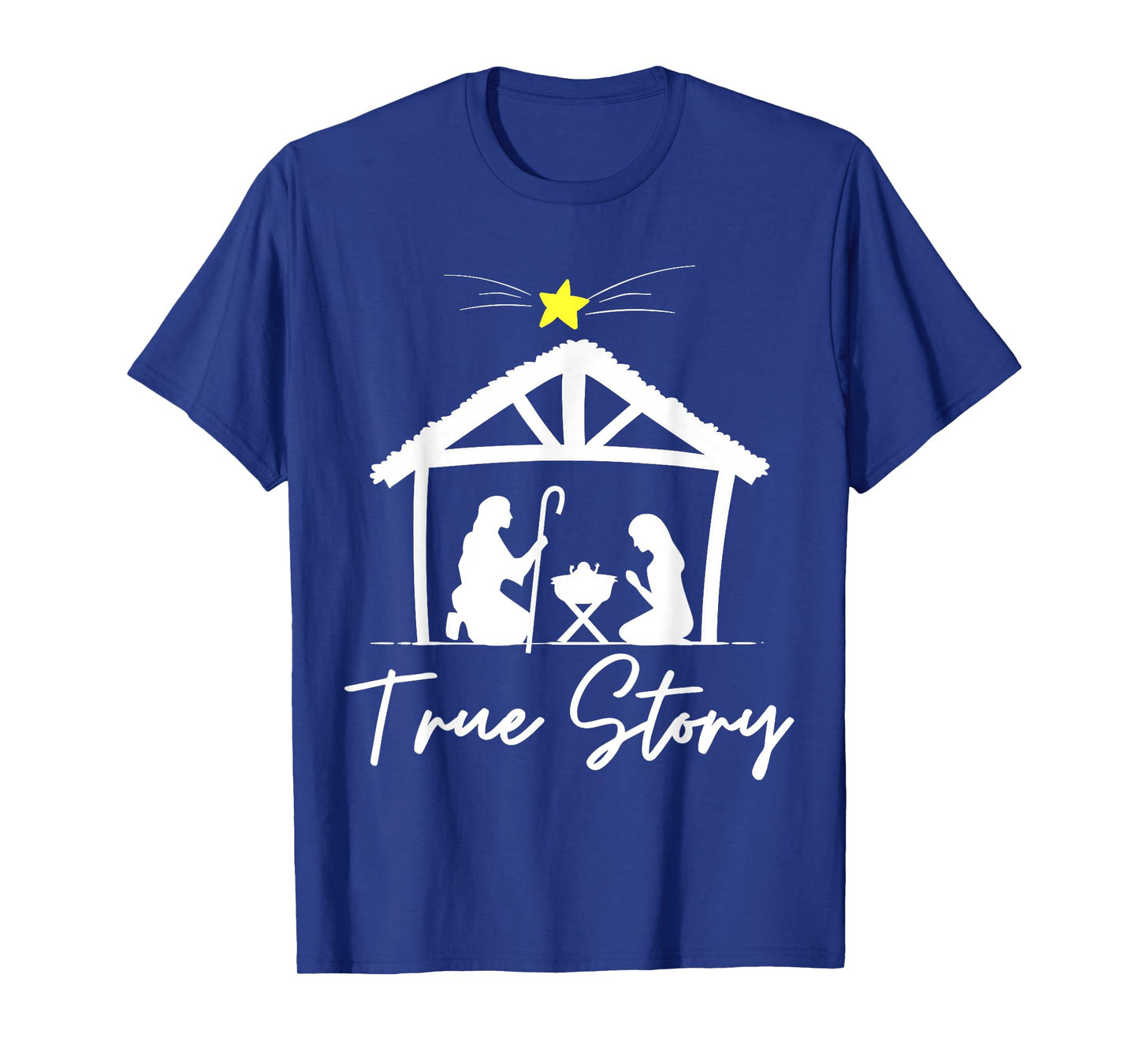 True Story Christmas Jesus Nativity T-Shirt, Christian Tee T-Shirt